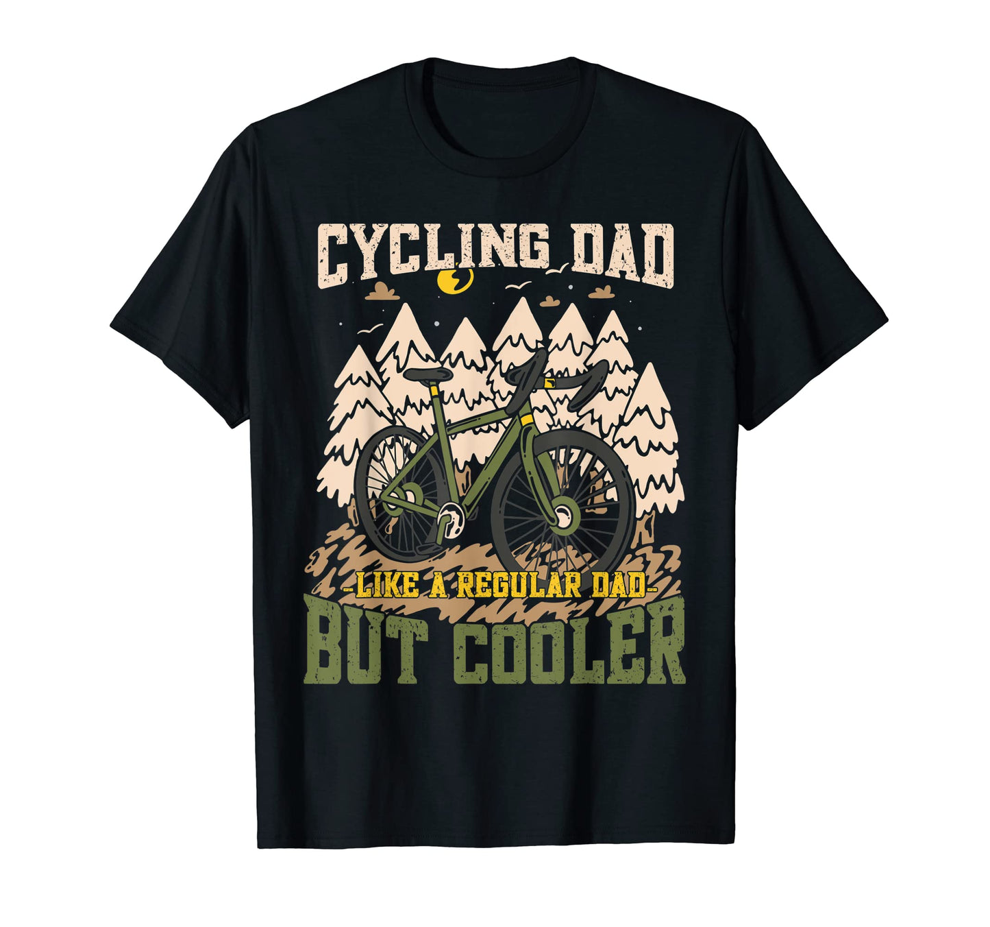 Cycling Dad Like Regular Dad But Cooler T-Shirt - Unique Graphic Men Women - T-Shirt, Sweatshirt, Hoodie