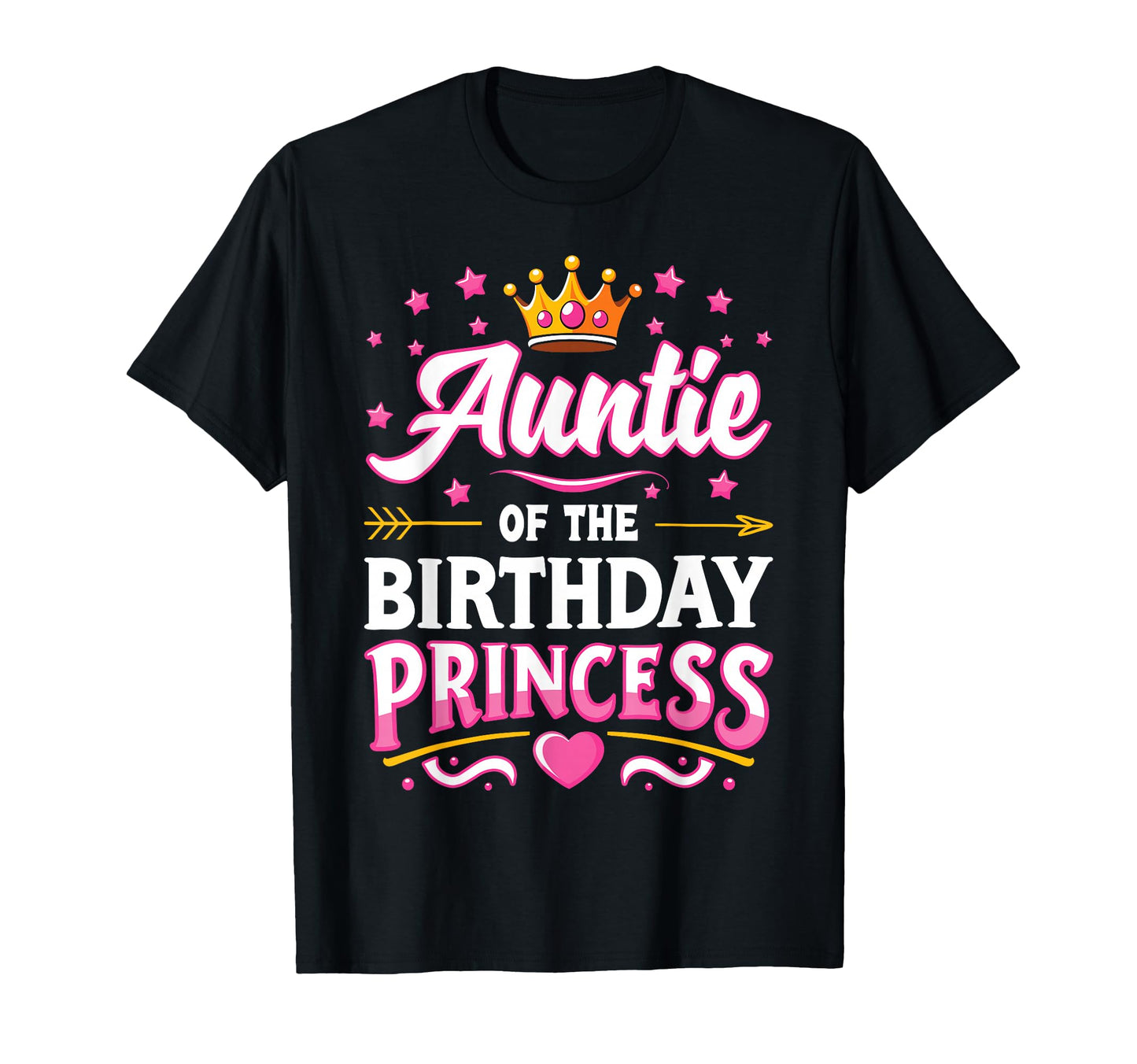 Auntie Birthday Princess Family Matching T-Shirt - Novelty Apparel Unisex - T-Shirt, Sweatshirt, Hoodie