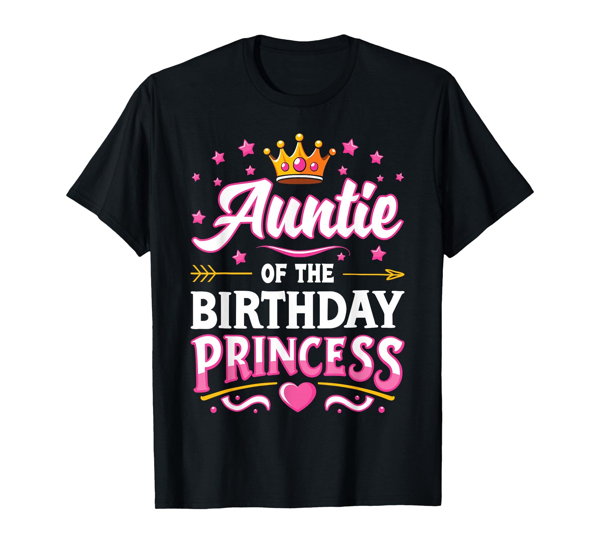 Auntie Birthday Princess Family Matching T-Shirt - Novelty Apparel Unisex - T-Shirt, Sweatshirt, Hoodie