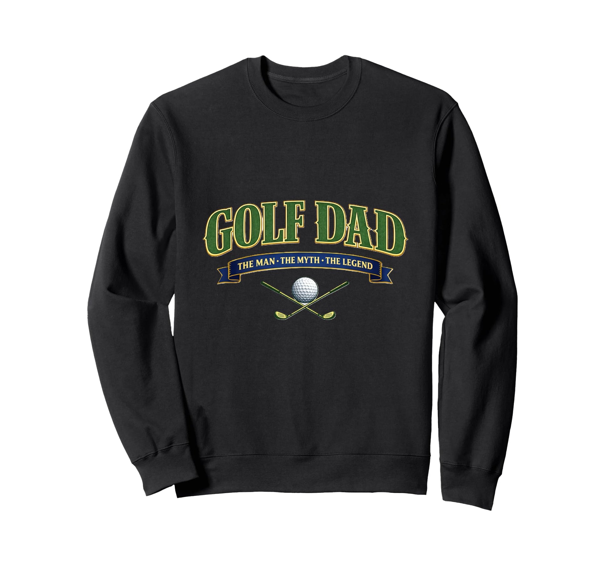 Golf Dad Myth Legend Funny Cave Sweatshirt - Streetwear Style Unisex - T-Shirt, Sweatshirt, Hoodie