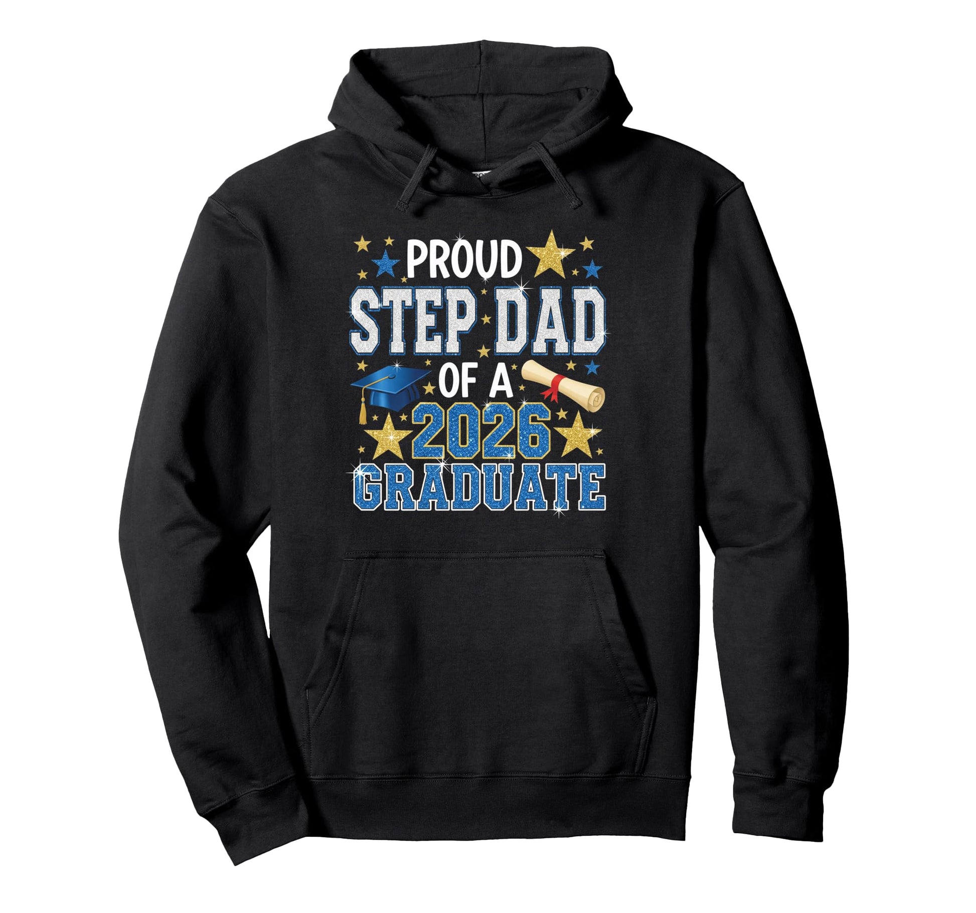 Proud Step Dad 2026 Graduate Senior Hoodie - Custom Art Print Men Women - T-Shirt, Sweatshirt, Hoodie