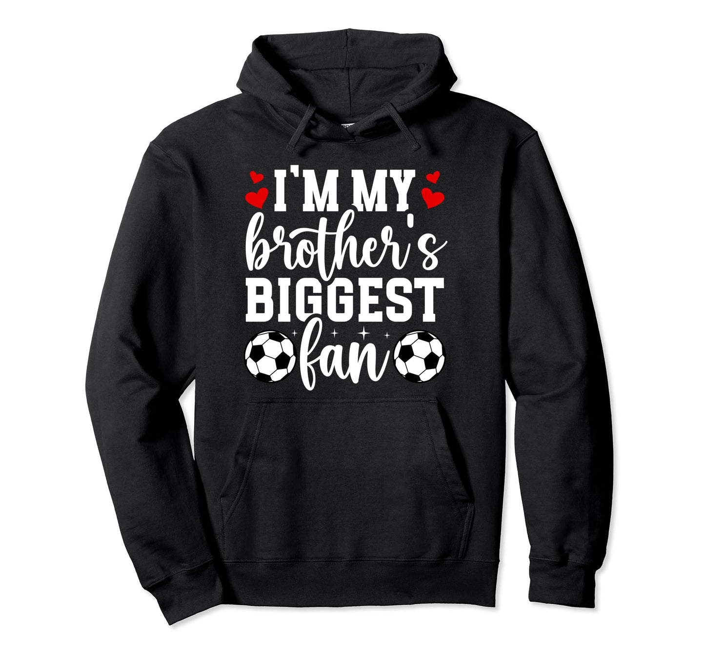 Brothers Biggest Fan Soccer Sister Hoodie - Aesthetic Graphic Unisex - T-Shirt, Sweatshirt, Hoodie