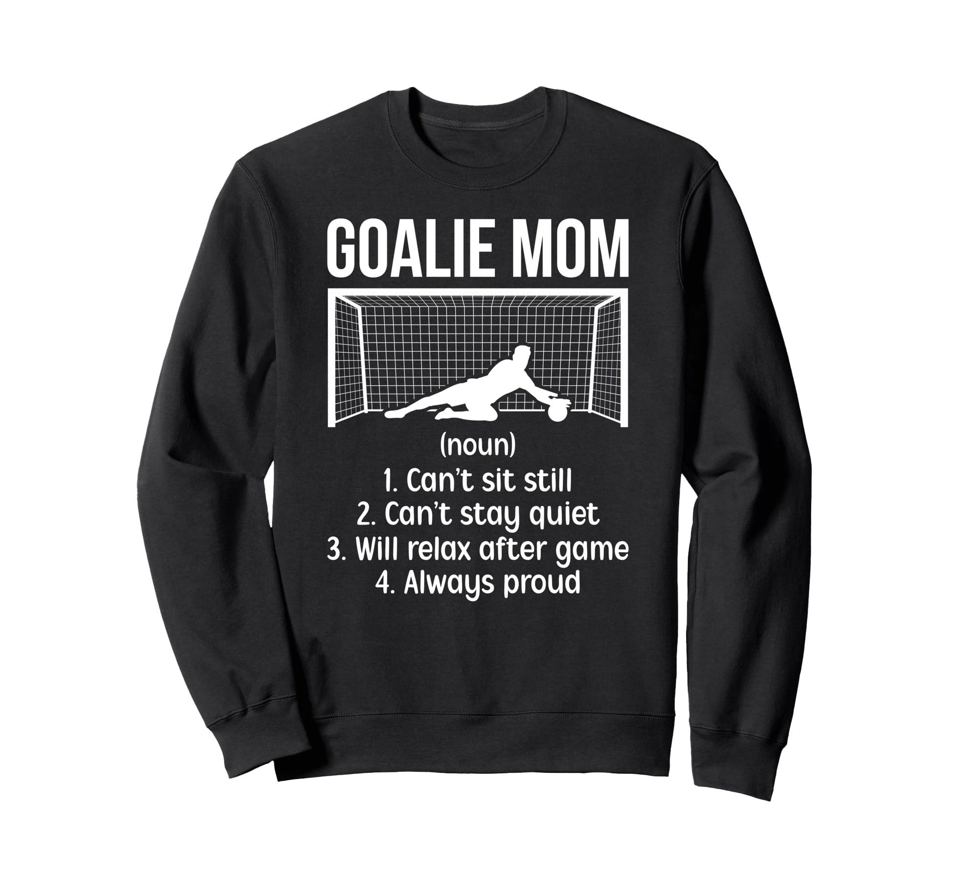 Soccer Goalkeeper Mom Definition Sweatshirt - Minimalist Print Men Women - T-Shirt, Sweatshirt, Hoodie