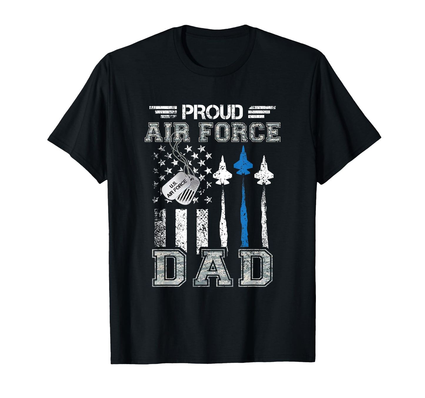 Proud Air Force Dad Us Air Force T-Shirt - Graphic Print Men Women - T-Shirt, Sweatshirt, Hoodie