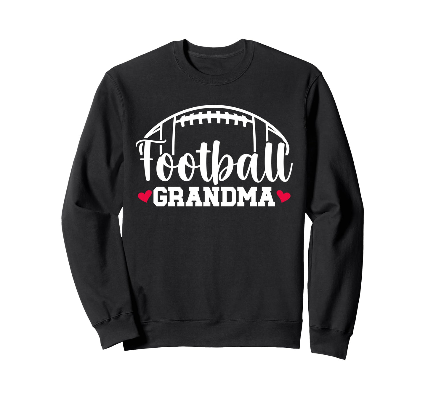 Football Grandma Football Sweatshirt - Fun Novelty Design for Adults - T-Shirt, Sweatshirt, Hoodie