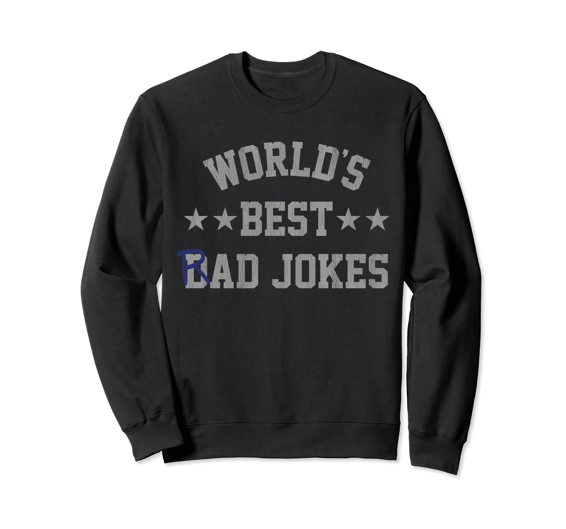 Worlds Best Dad Jokes Sweatshirt - Graphic Print for Adults - T-Shirt, Sweatshirt, Hoodie