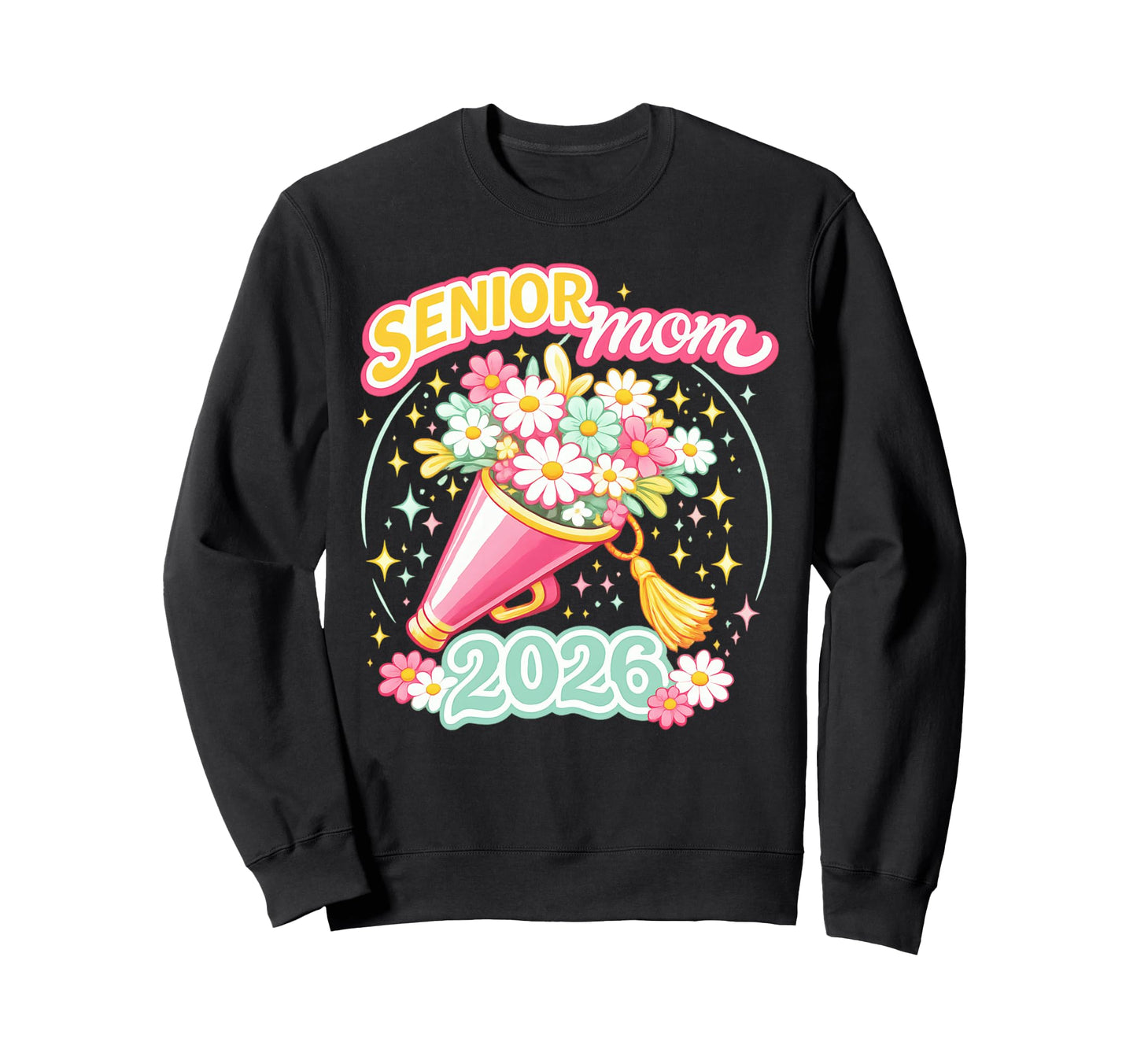 Flower Senior Mom Graduation Class 2026 Sweatshirt - Trendy Graphic Unisex - T-Shirt, Sweatshirt, Hoodie