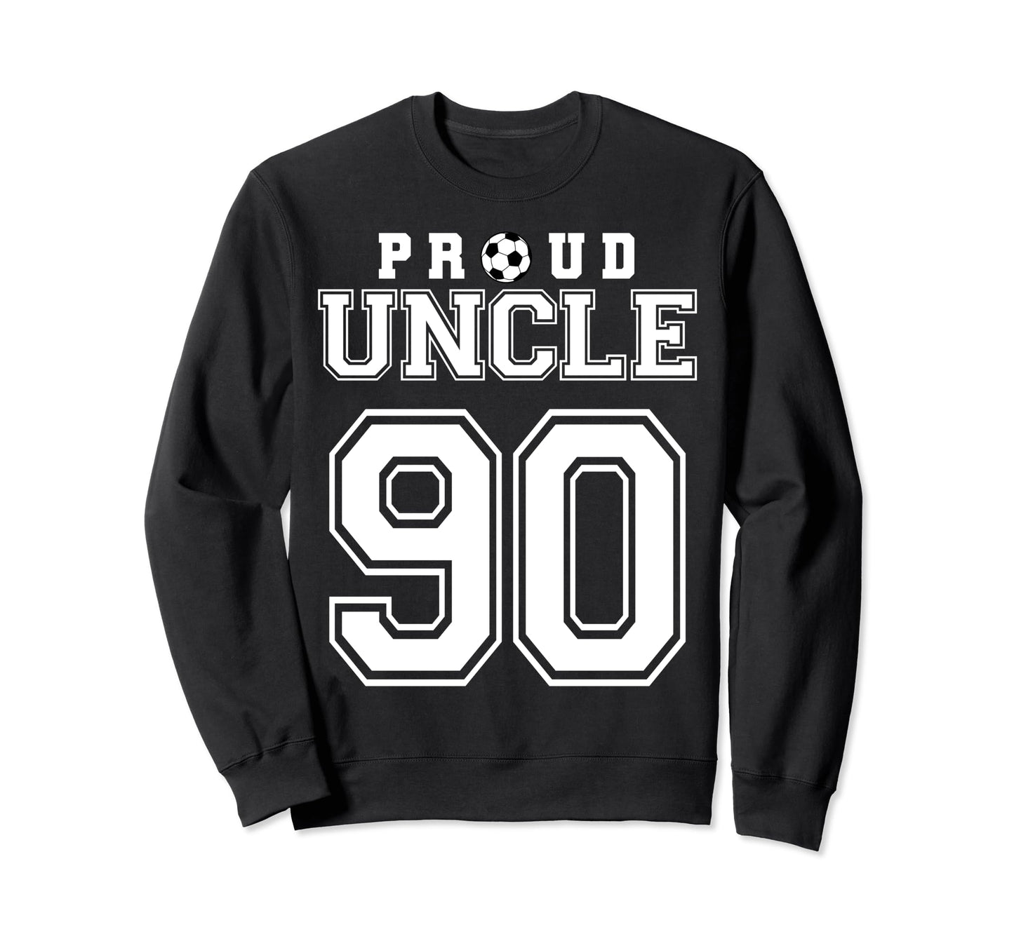 Number 90 Custom Proud Soccer Sweatshirt - Casual Everyday Wear Men Women - T-Shirt, Sweatshirt, Hoodie