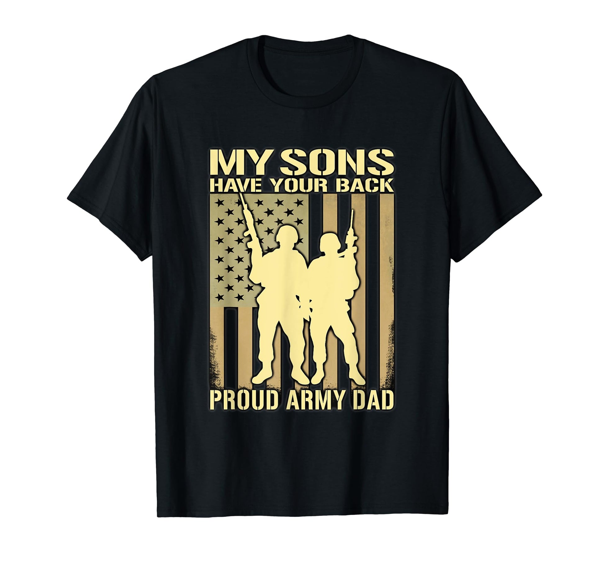 My Two Sons Have Your Back Proud Army Dad T-Shirt - Novelty Apparel Unisex - T-Shirt, Sweatshirt, Hoodie