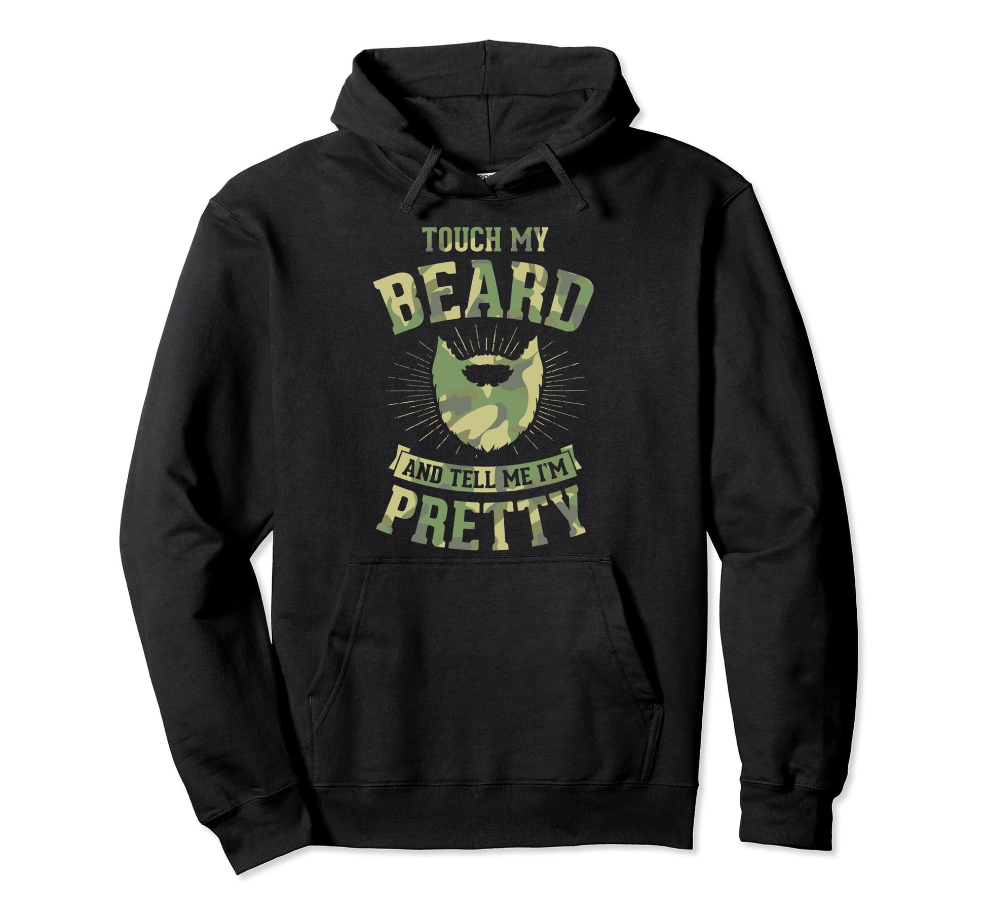 Touch My Beard And Tell Me Im Pretty Hoodie - Aesthetic Graphic for Adults - T-Shirt, Sweatshirt, Hoodie