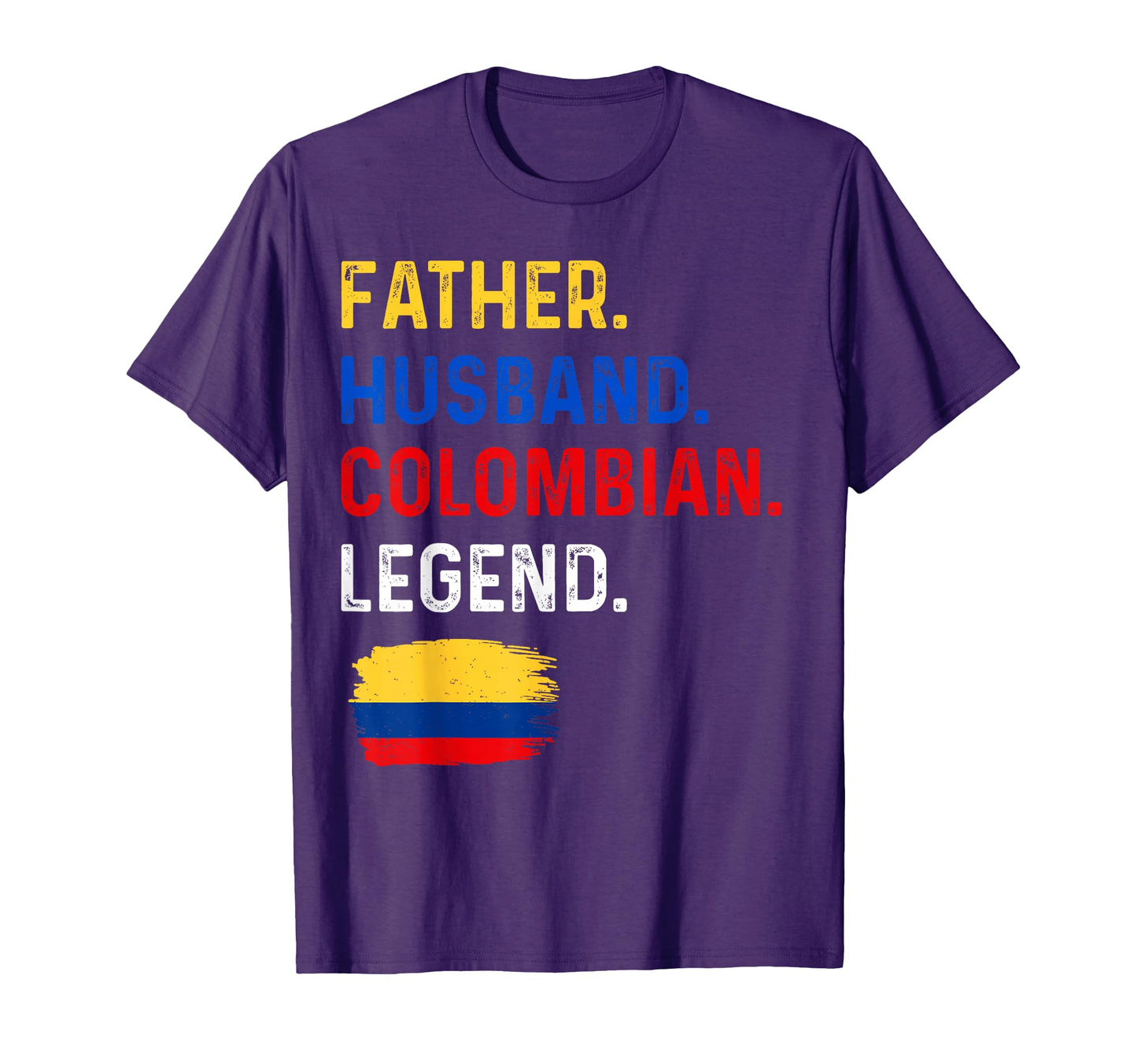 Father Husband Colombian Legend Proud T-Shirt - Aesthetic Graphic Unisex - T-Shirt, Sweatshirt, Hoodie