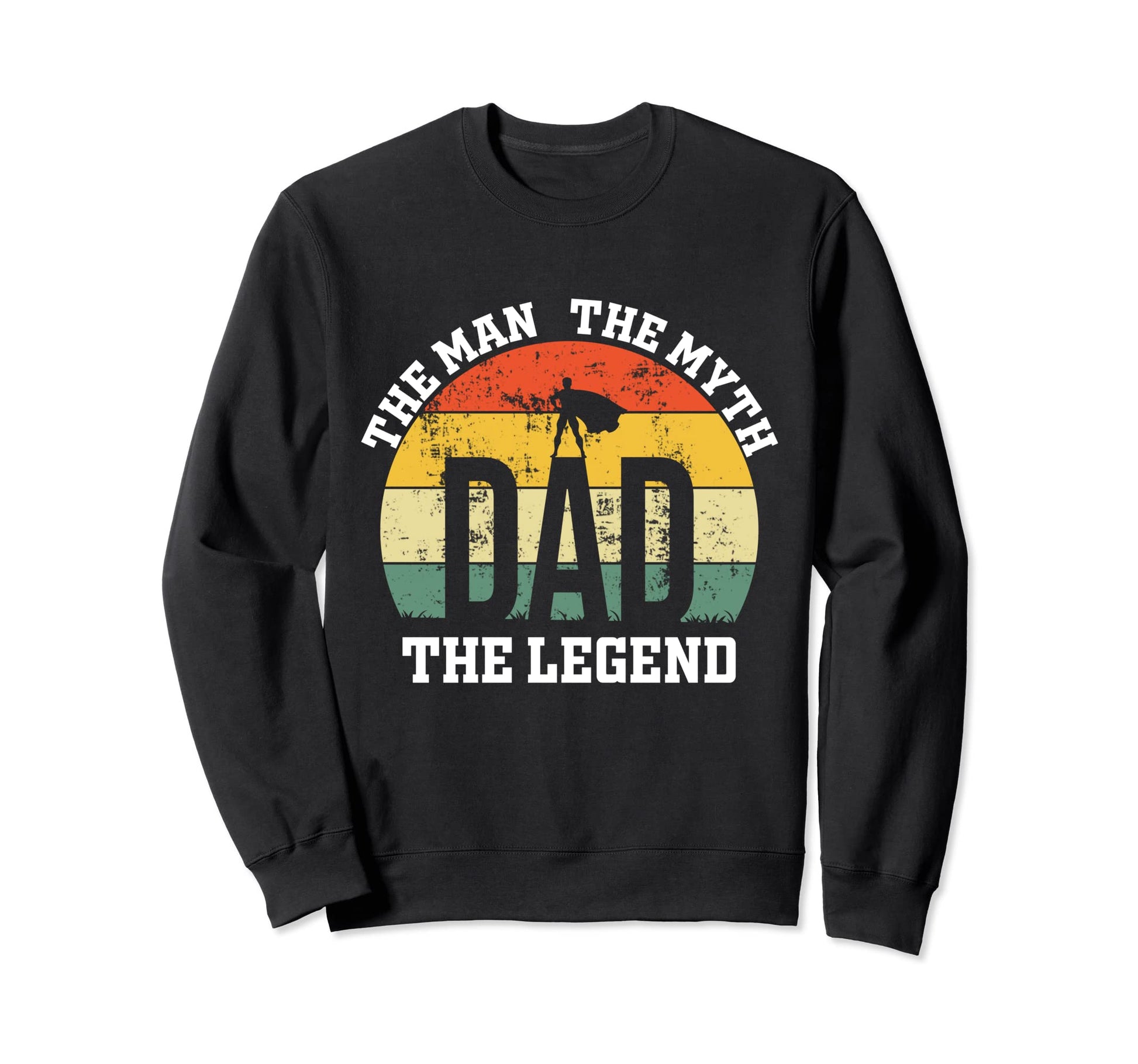 Myth Legend Dad Host Amazing Sweatshirt - Aesthetic Graphic Men Women - T-Shirt, Sweatshirt, Hoodie