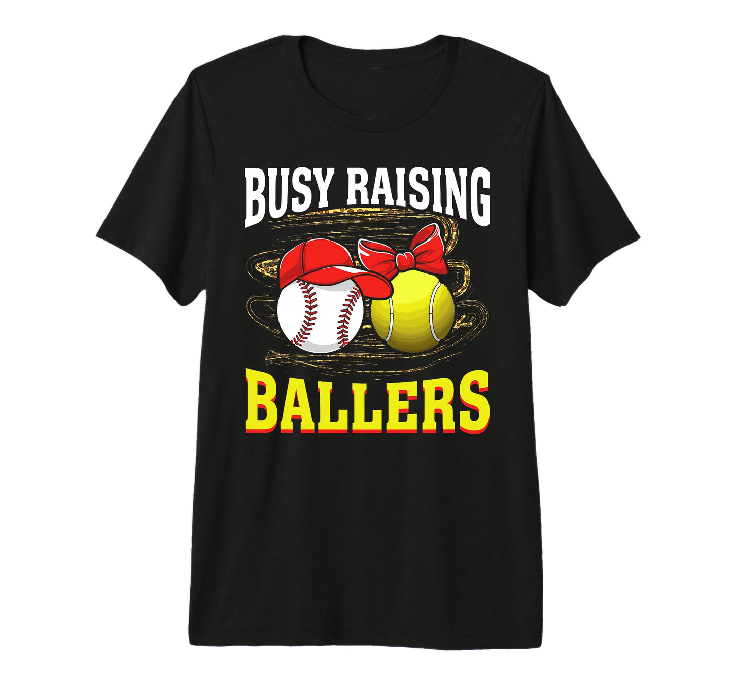 Busy Raising Ballers Baseball Tennis Mom T-Shirt - Graphic Print Men Women - T-Shirt, Sweatshirt, Hoodie