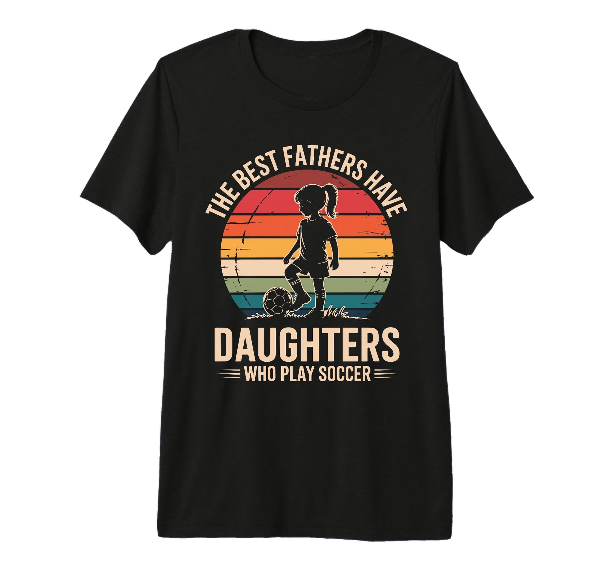 Best Fathers Have Daughters Play T-Shirt - Novelty Apparel Men Women - T-Shirt, Sweatshirt, Hoodie