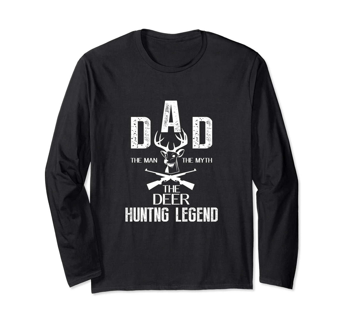 Deer Hunting Legend Dad Myth T-Shirt - Graphic Print for Adults - T-Shirt, Sweatshirt, Hoodie
