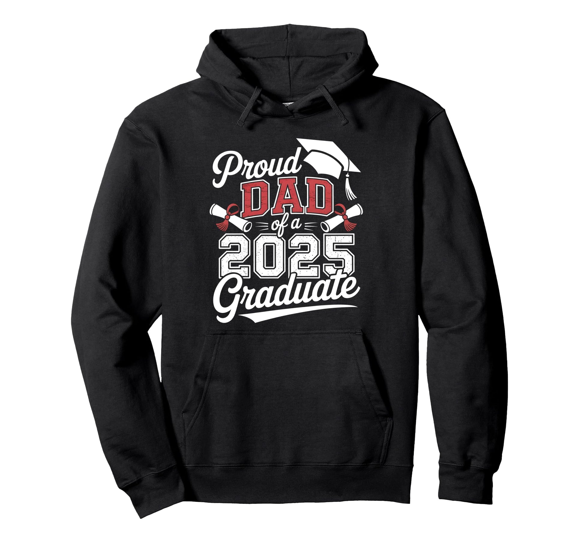 Proud Dad 2025 Graduate Dad Hoodie - Fun Novelty Design Men Women - T-Shirt, Sweatshirt, Hoodie