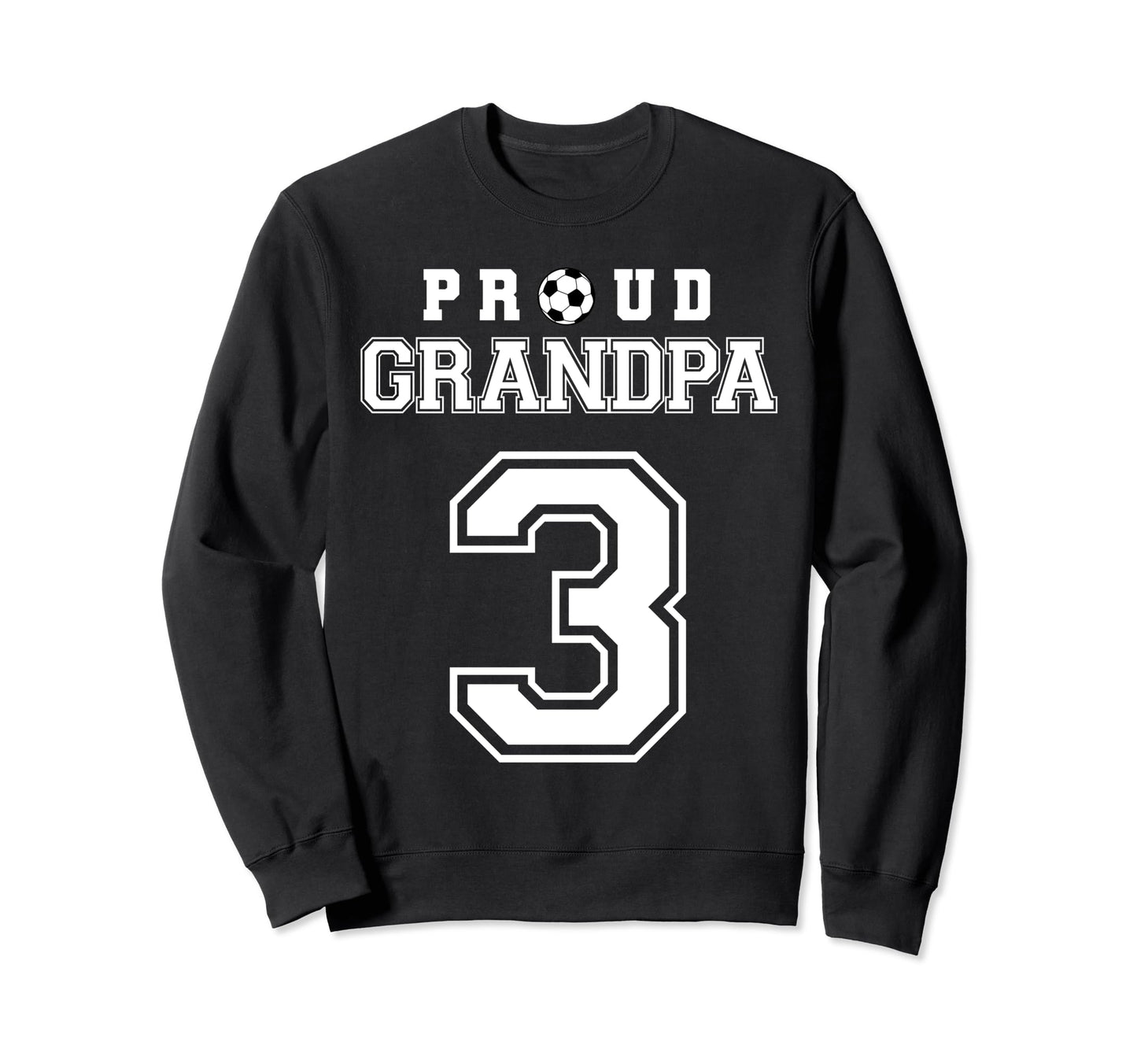 Number 3 Custom Proud Soccer Sweatshirt - Novelty Apparel for Adults - T-Shirt, Sweatshirt, Hoodie