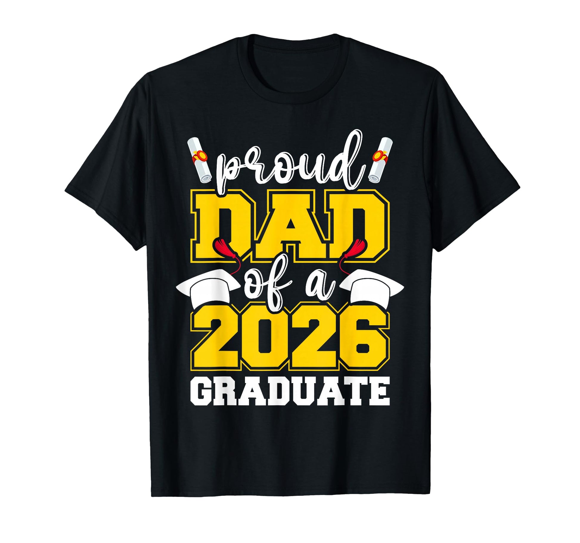 Mens Proud Dad 2026 Graduate Senior T-Shirt - Streetwear Style Unisex - T-Shirt, Sweatshirt, Hoodie