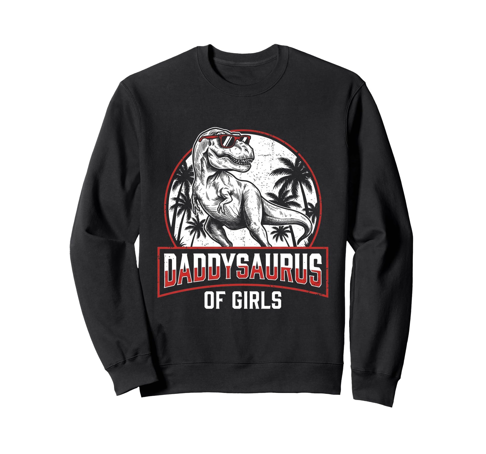Daddy Saurus Daughter Dad Fathers Sweatshirt - Aesthetic Graphic Unisex - T-Shirt, Sweatshirt, Hoodie