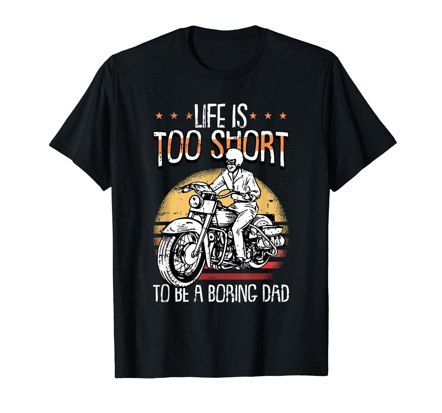 Motorcycle Dad Biker Motorbike Riding T-Shirt - Novelty Apparel Unisex - T-Shirt, Sweatshirt, Hoodie