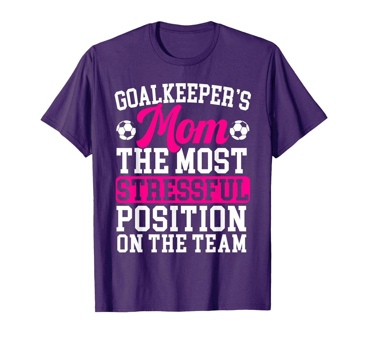 Goalkeepers Mom Mothers Day Sport T-Shirt - Casual Everyday Wear Men Women - T-Shirt, Sweatshirt, Hoodie
