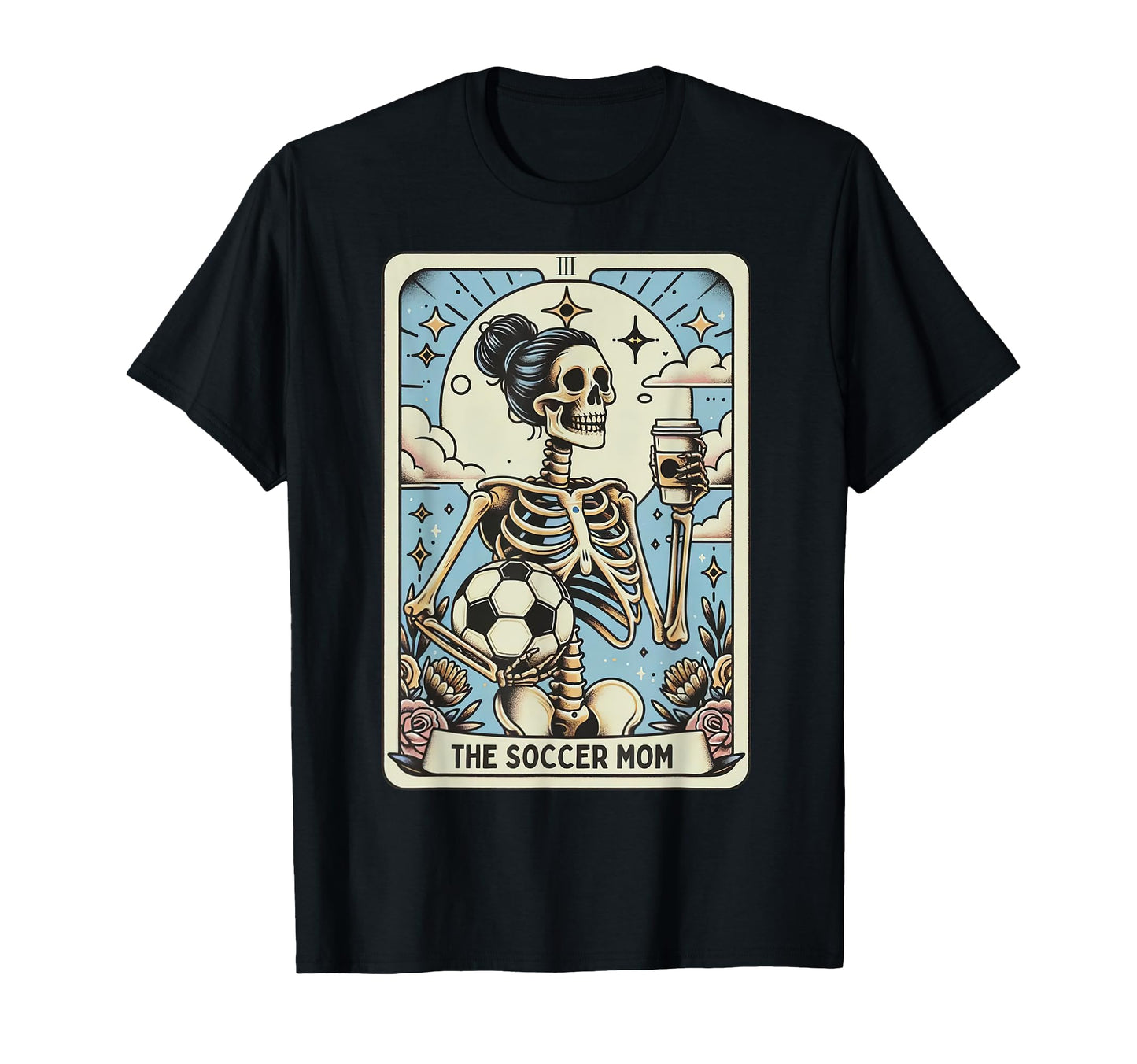 Soccer Mom Tarot Skeleton Funny T-Shirt - Minimalist Print Men Women - T-Shirt, Sweatshirt, Hoodie