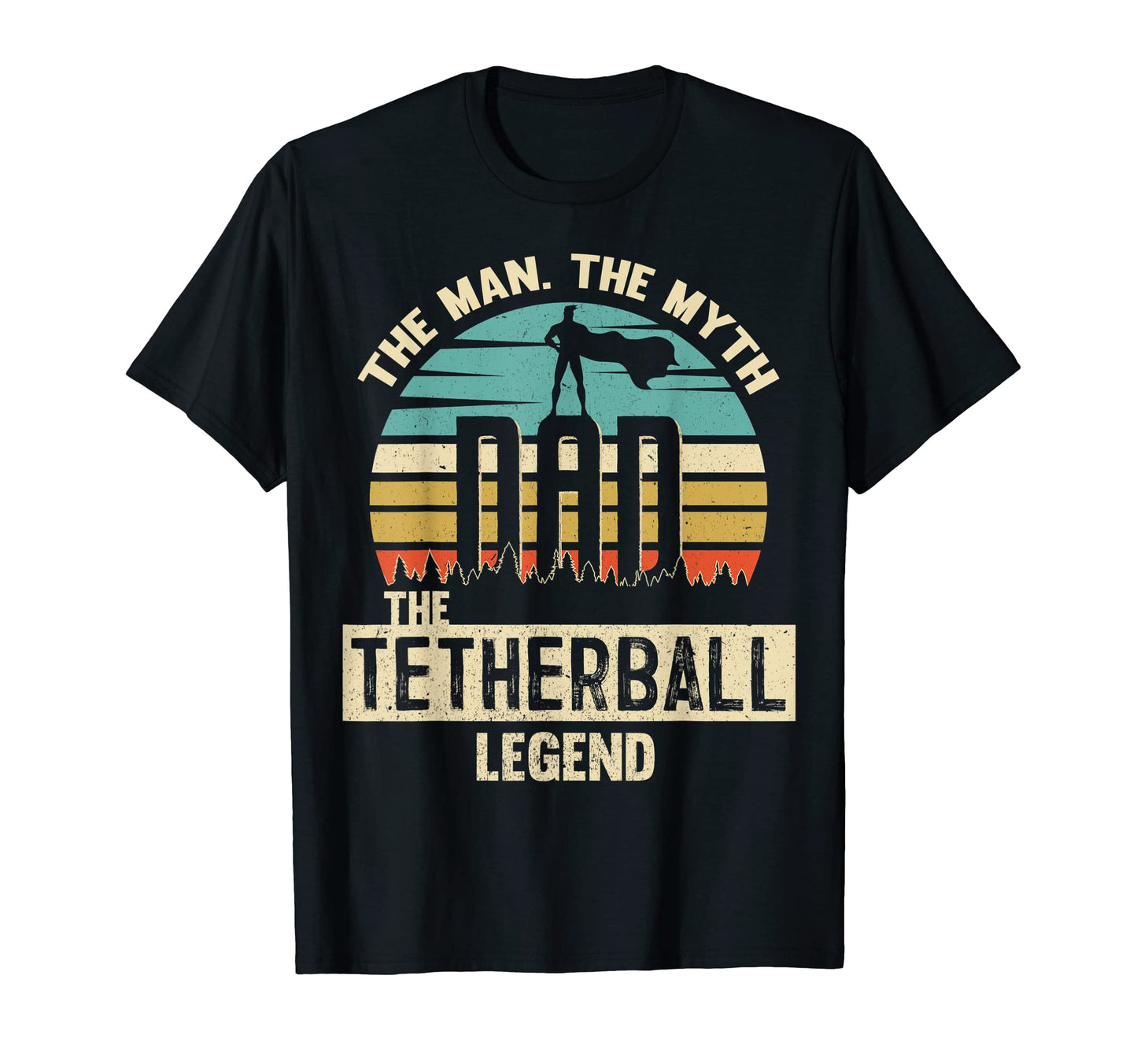 Myth Legend Dad Tetherball T-Shirt - Aesthetic Graphic Men Women - T-Shirt, Sweatshirt, Hoodie