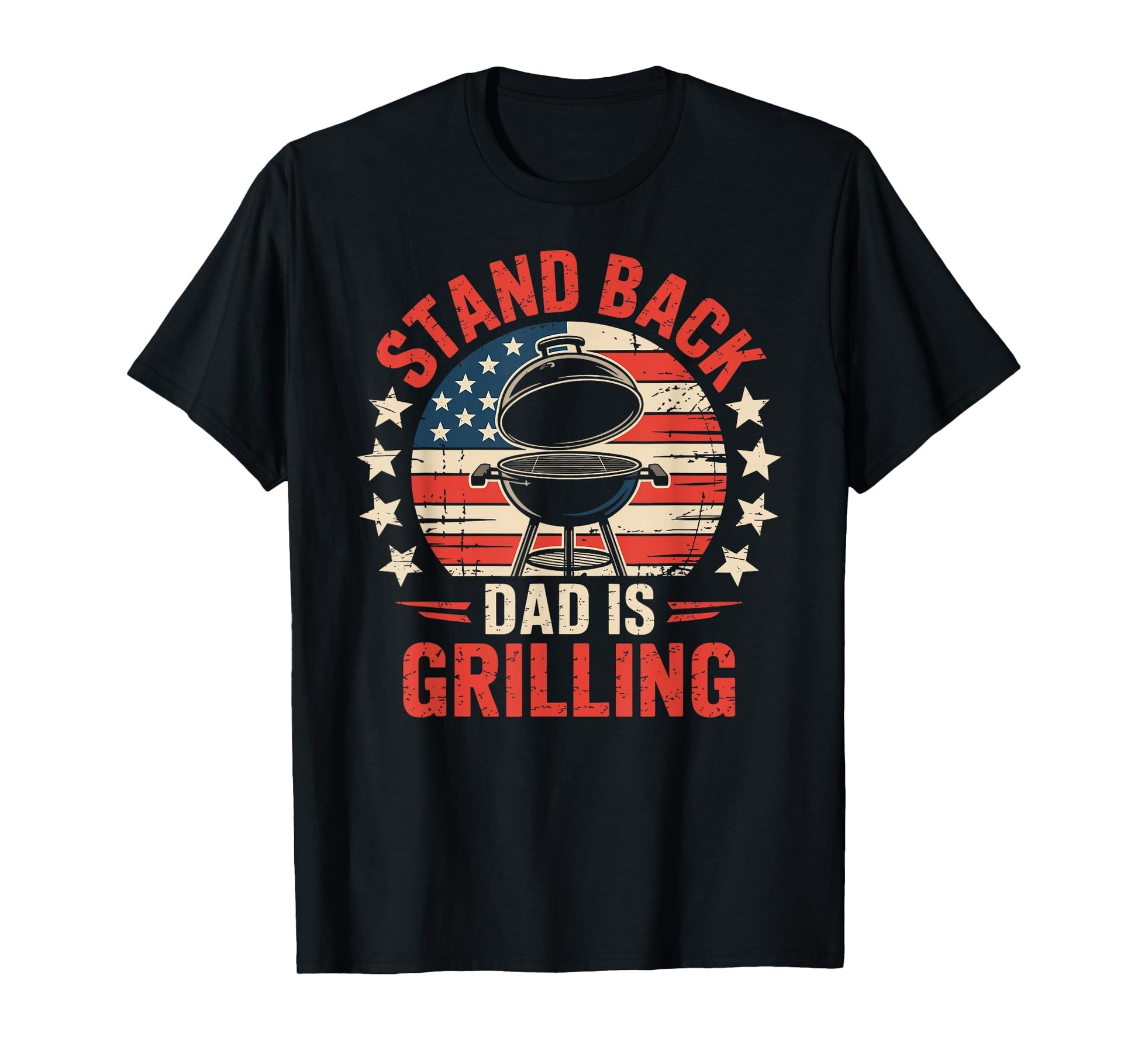 Stand Back Dad Is Grilling Funny Bbq T-Shirt - Custom Art Print Men Women - T-Shirt, Sweatshirt, Hoodie
