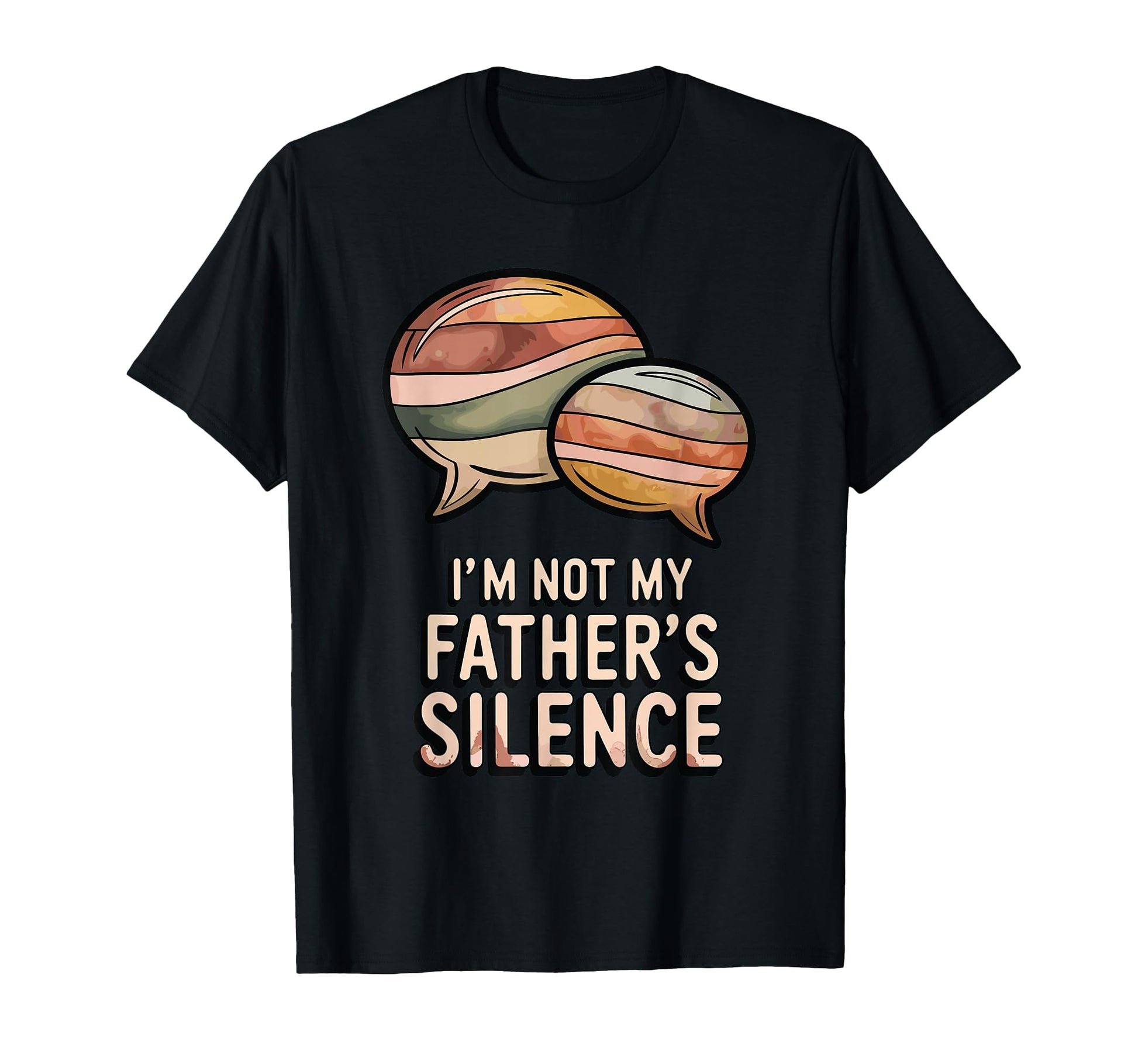Im Not My Fathers Silence Cycle Breaker T-Shirt - Trendy Graphic Men Women - T-Shirt, Sweatshirt, Hoodie