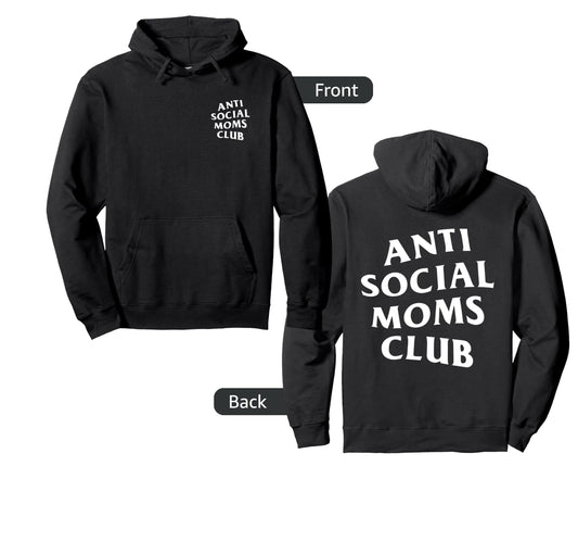 Anti Social Moms Club White Logo Hoodie - Fun Novelty Design Men Women - T-Shirt, Sweatshirt, Hoodie