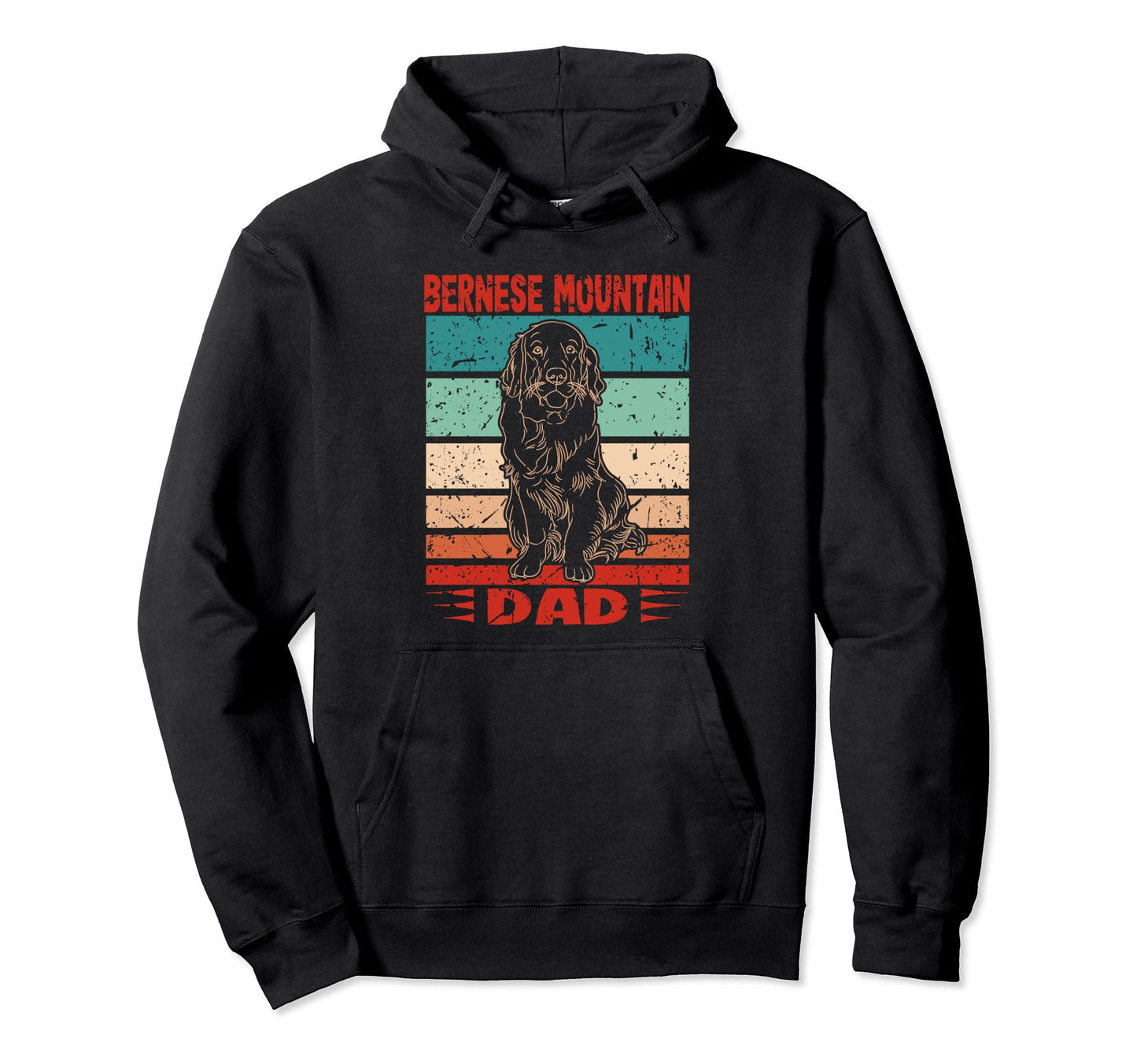 Dog Berner Dad Bernese Mountain Dad Hoodie - Streetwear Style for Adults - T-Shirt, Sweatshirt, Hoodie