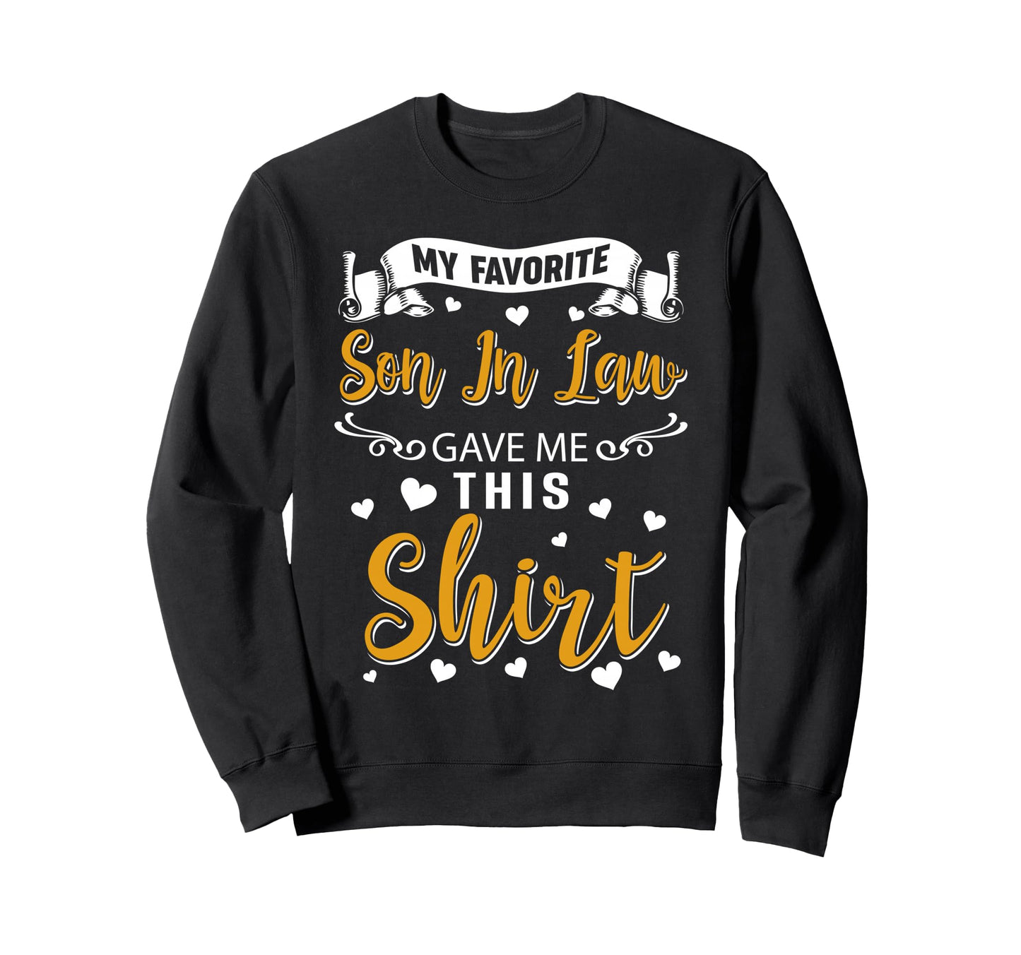 Fun Mom Dad Law My Favorite Son Law Sweatshirt - Minimalist Print Unisex - T-Shirt, Sweatshirt, Hoodie