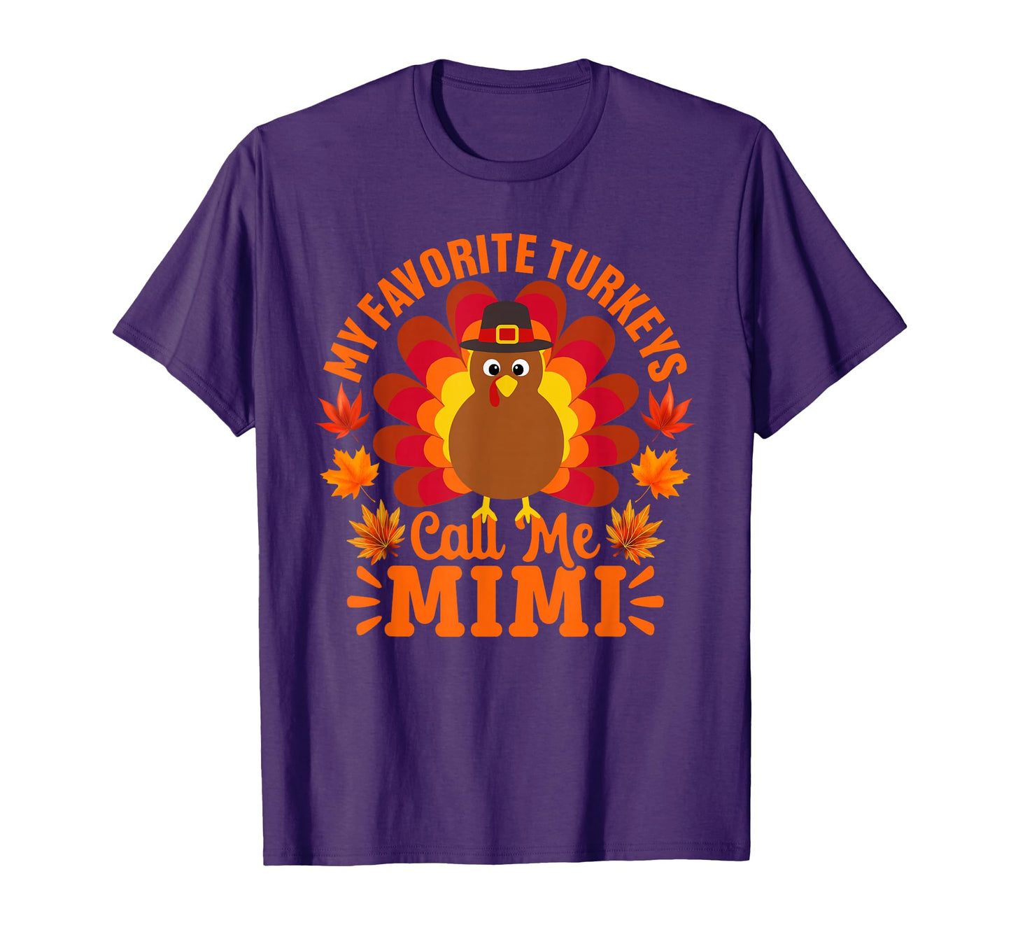 My Favorite Turkeys Call Me Mimi Funny T-Shirt - Minimalist Print Unisex - T-Shirt, Sweatshirt, Hoodie