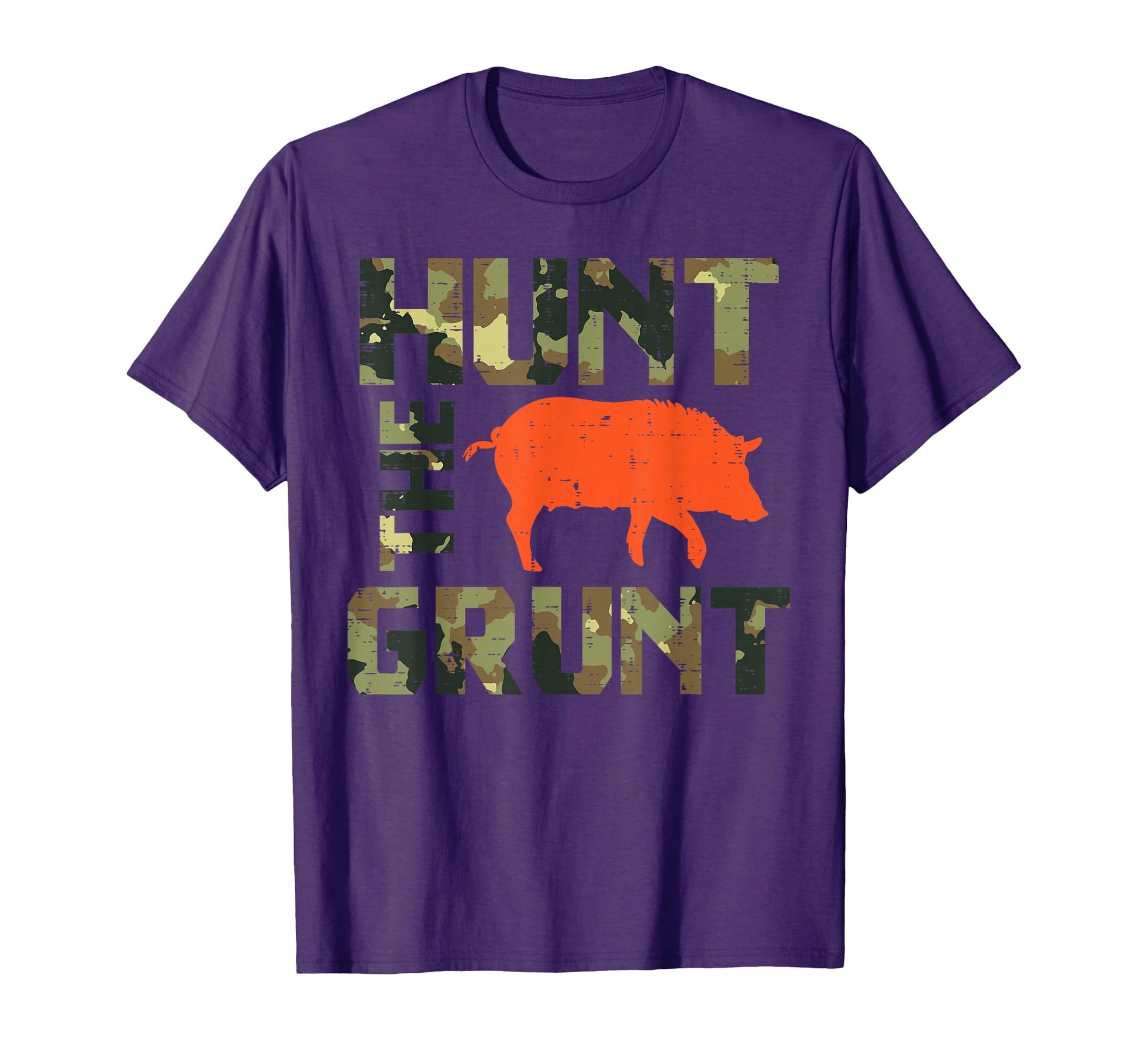 Camo Hunt Grunt Hog Wild Boar Hunting Hunt T-Shirt - Unique Graphic Unisex - T-Shirt, Sweatshirt, Hoodie
