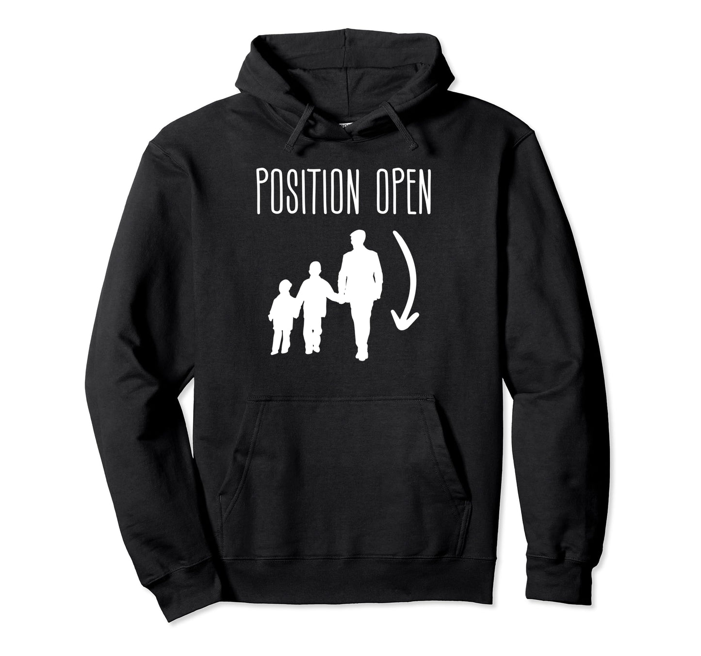 Position Open Single Dad Single Parent Hoodie - Graphic Print for Adults - T-Shirt, Sweatshirt, Hoodie