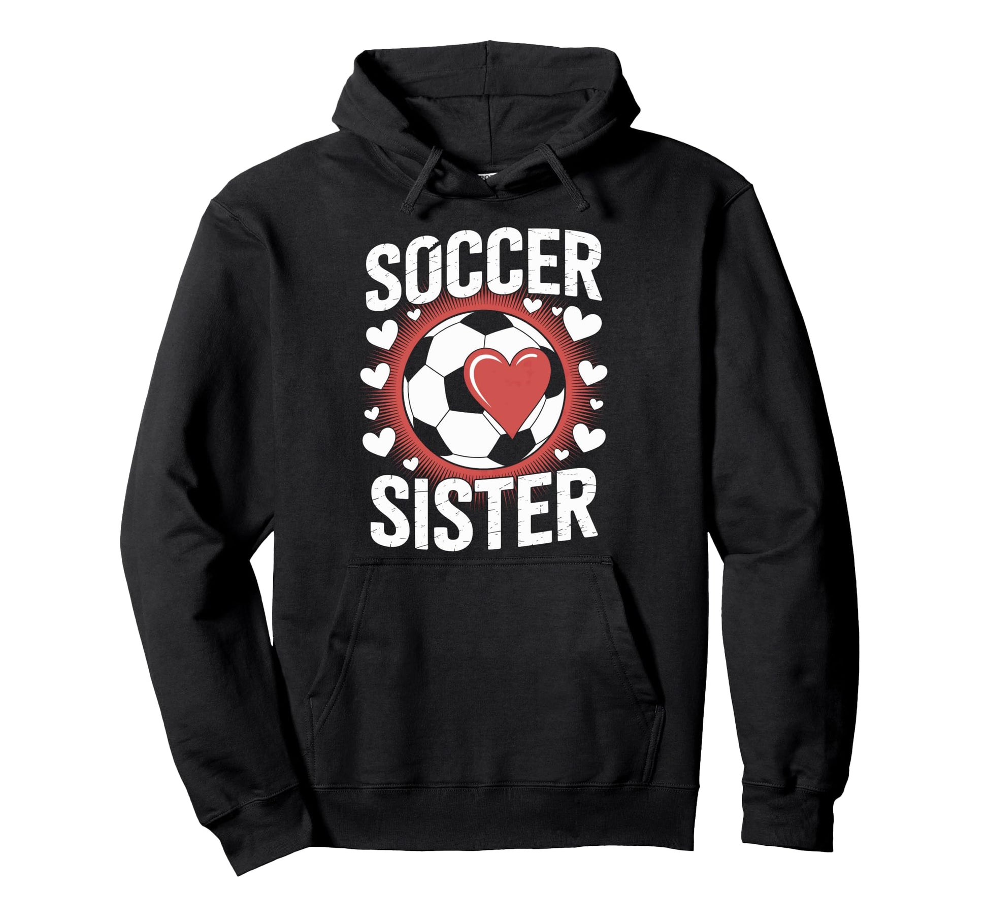 Soccer Sister Soccer Enthusiast Hoodie - Custom Art Print Men Women - T-Shirt, Sweatshirt, Hoodie