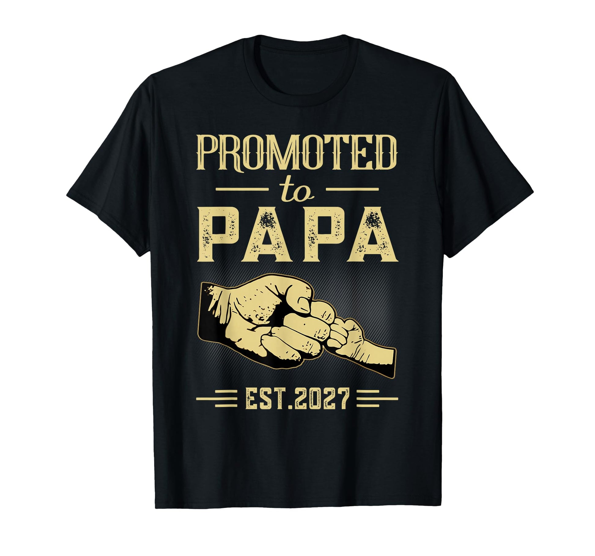 Promoted To Papa To Be 2027 New Father T-Shirt - Unique Graphic Unisex - T-Shirt, Sweatshirt, Hoodie
