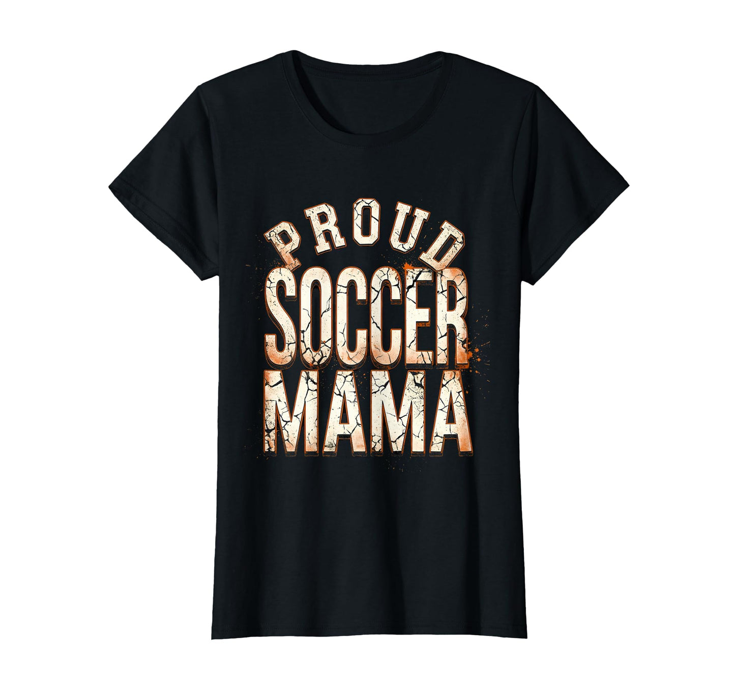 Proud Soccer Mama Soccer Moms T-Shirt - Fun Novelty Design Unisex - T-Shirt, Sweatshirt, Hoodie