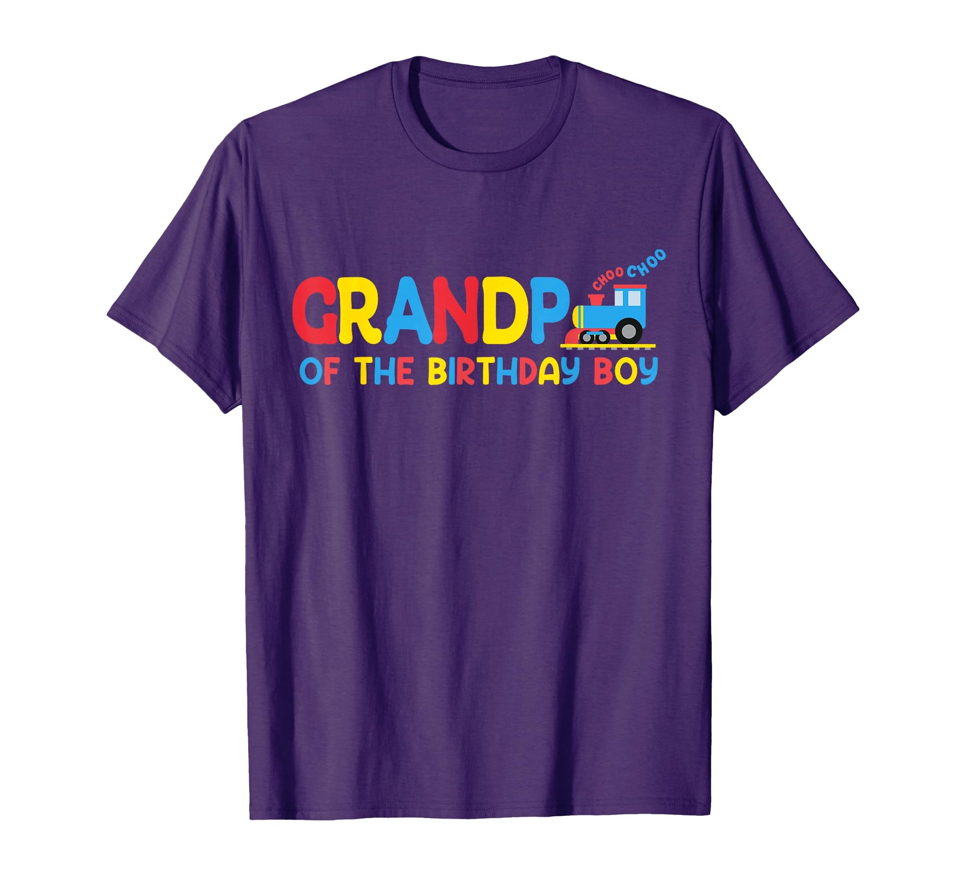 Grandpa Birthday Funny Choo T-Shirt - Casual Everyday Wear for Adults - T-Shirt, Sweatshirt, Hoodie