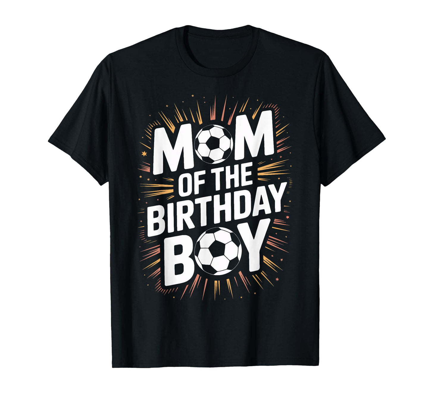 Proud Soccer Mom Birthday Soccer T-Shirt - Aesthetic Graphic Men Women - T-Shirt, Sweatshirt, Hoodie
