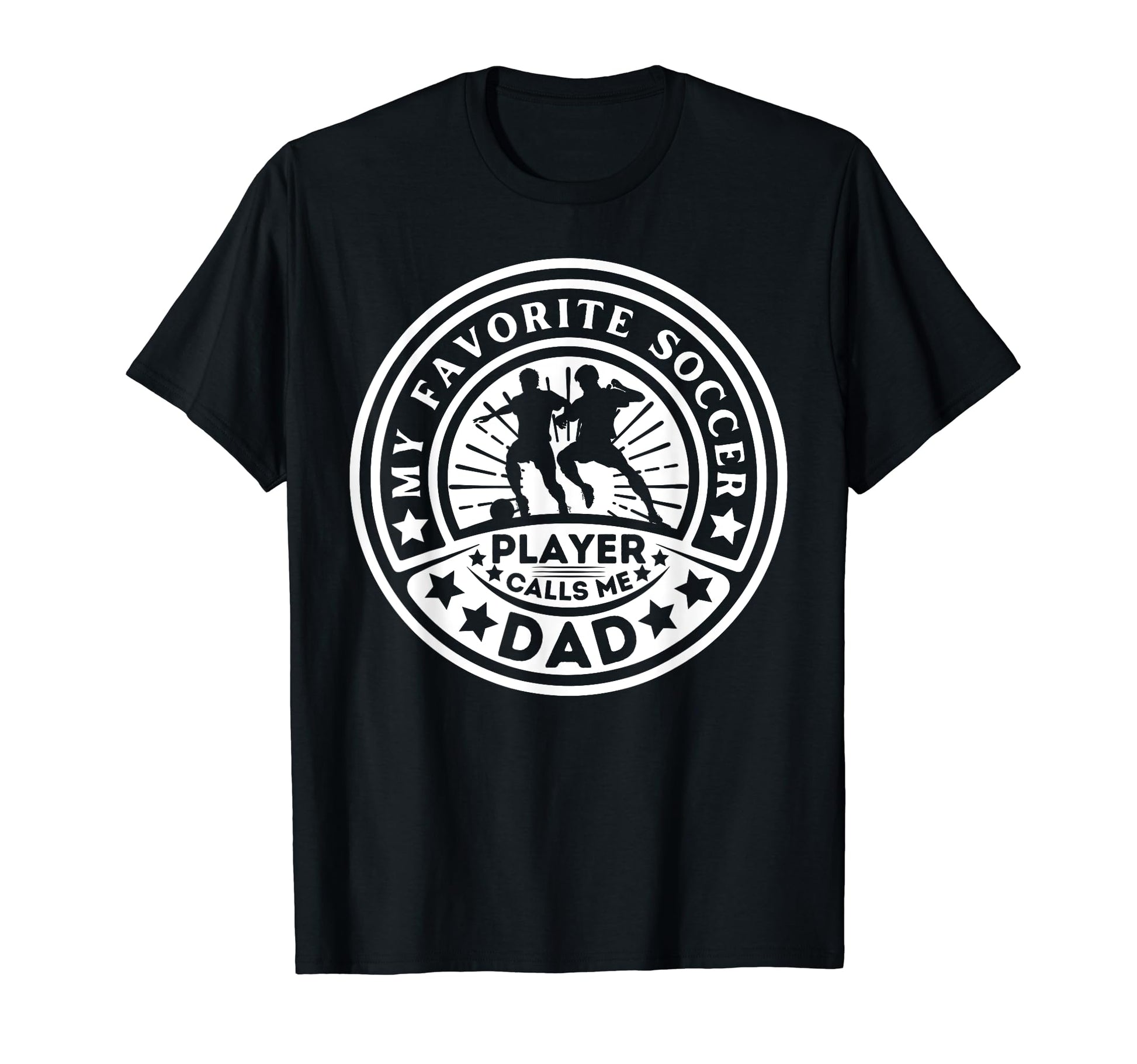 My Favorite Soccer Player Calls Me Dad T-Shirt - Minimalist Print Unisex - T-Shirt, Sweatshirt, Hoodie