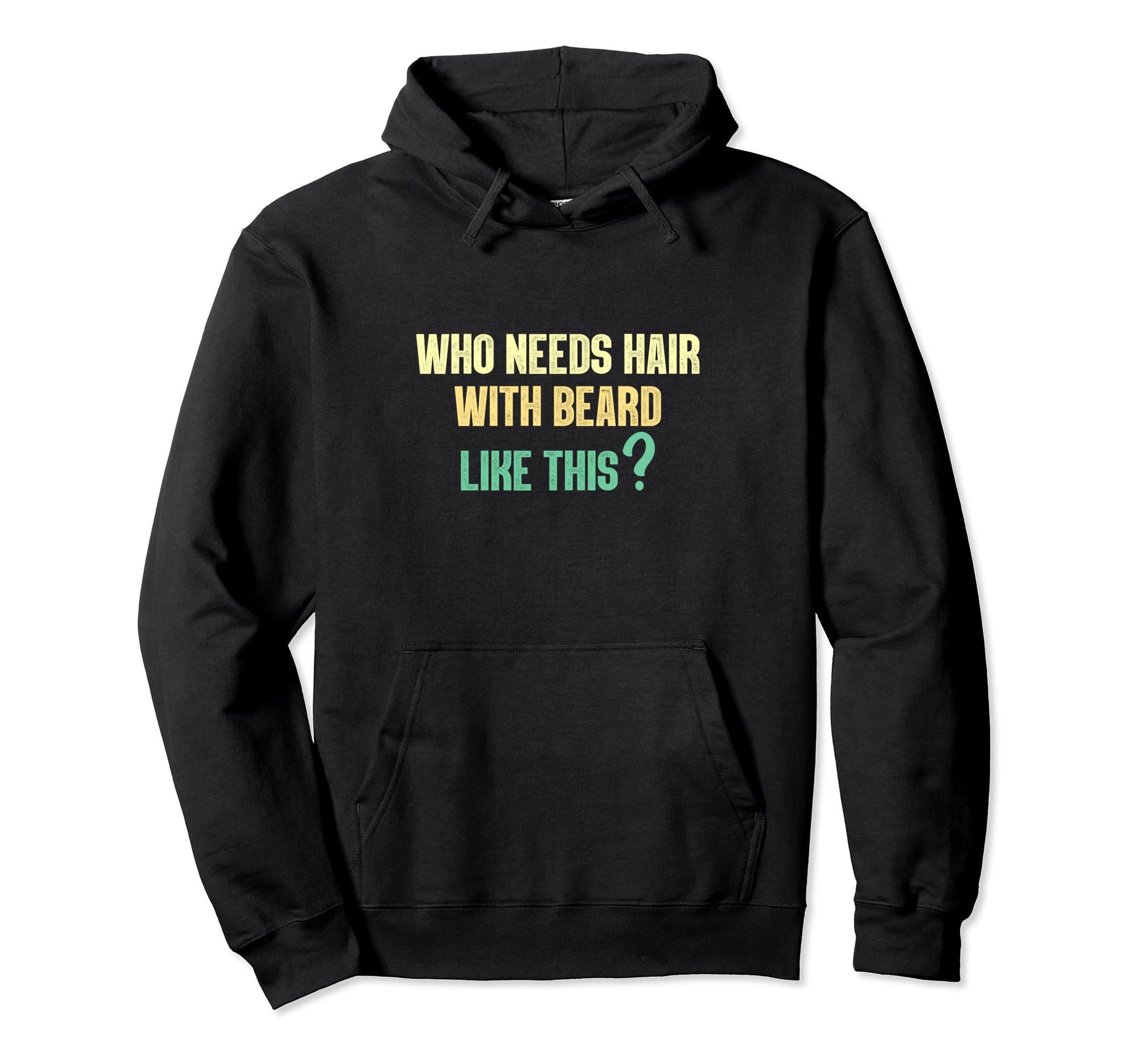 Bearded Guy Funny Beard Lover Mustache I Hoodie - Custom Art Print Unisex - T-Shirt, Sweatshirt, Hoodie