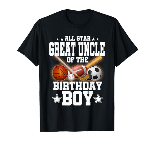 All Star Great Uncle Birthday T-Shirt - Minimalist Print Men Women - T-Shirt, Sweatshirt, Hoodie