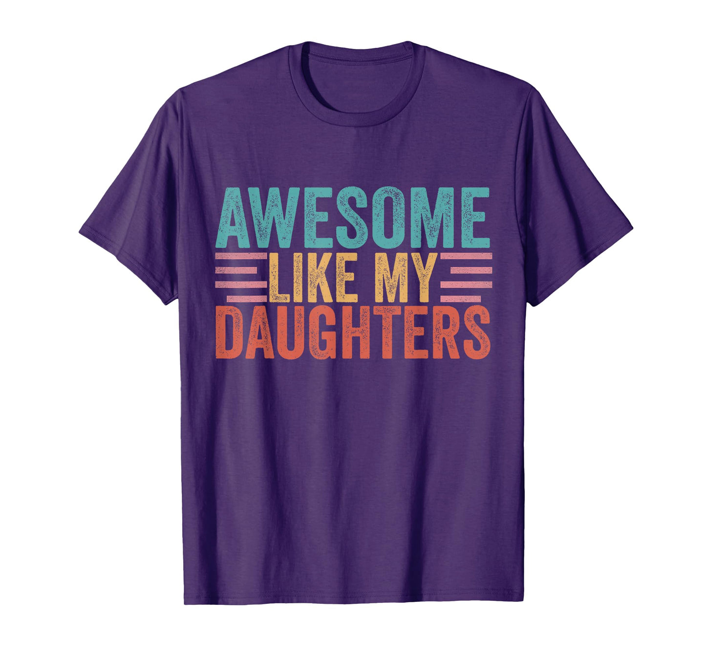 Awesome Like My Daughters Mom Dad T-Shirt - Aesthetic Graphic Unisex - T-Shirt, Sweatshirt, Hoodie