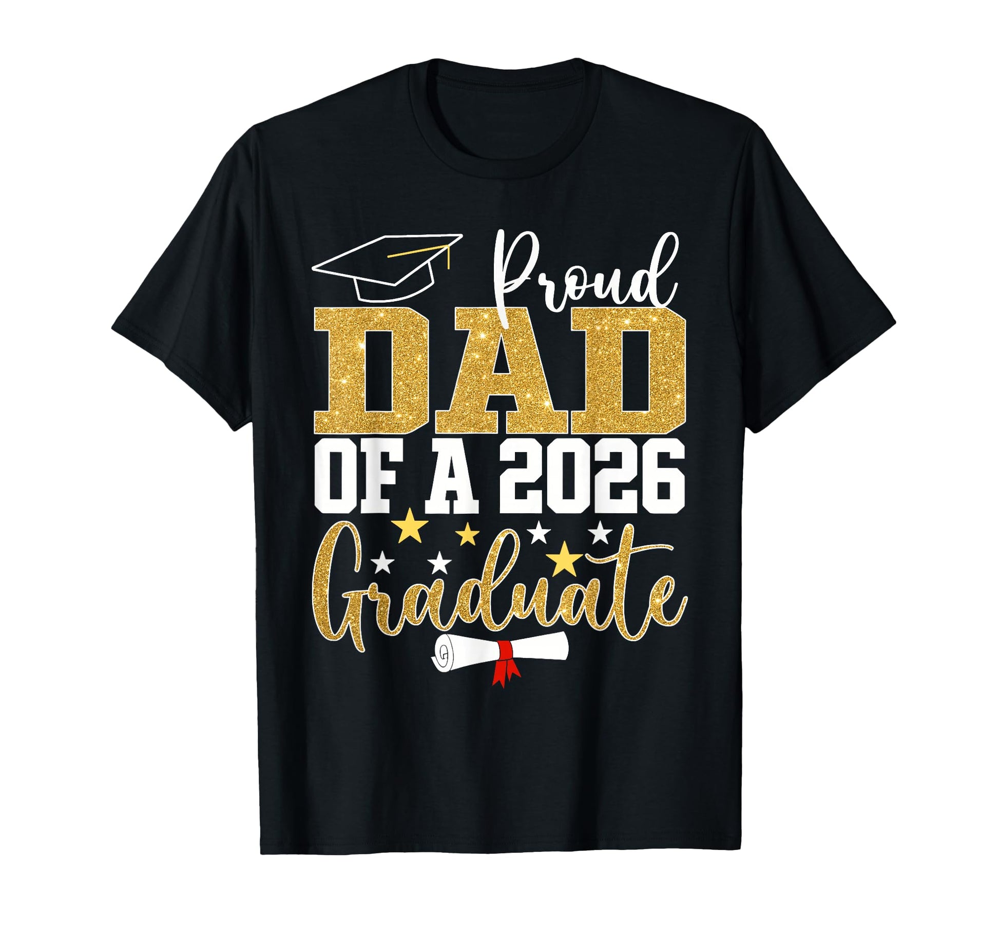 Proud Dad 2026 Graduate Dad Graduation 2026 T-Shirt - Trendy Graphic Unisex - T-Shirt, Sweatshirt, Hoodie