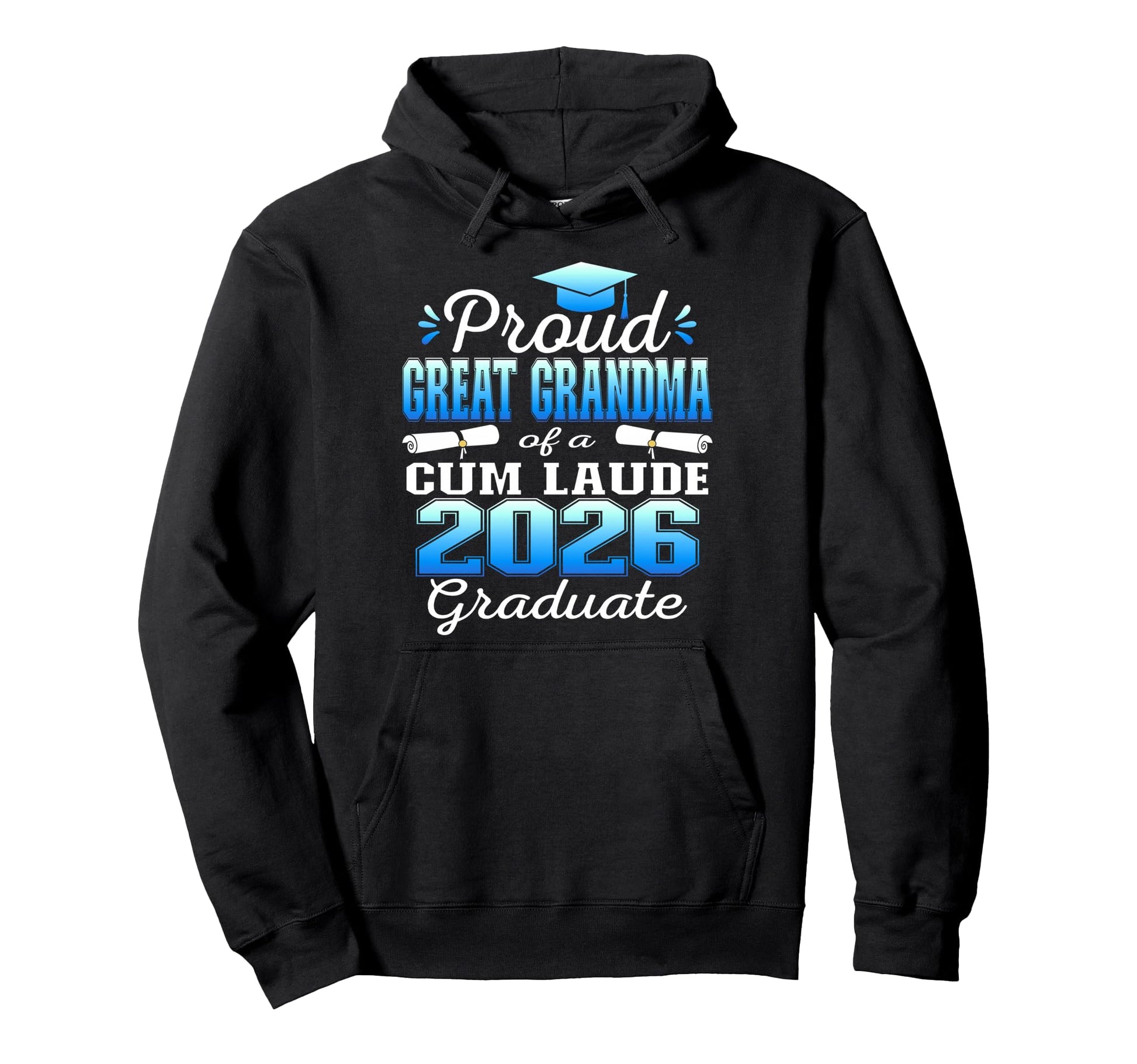 Proud Great Grandma 2026 Cum Laude Hoodie - Novelty Apparel for Adults - T-Shirt, Sweatshirt, Hoodie