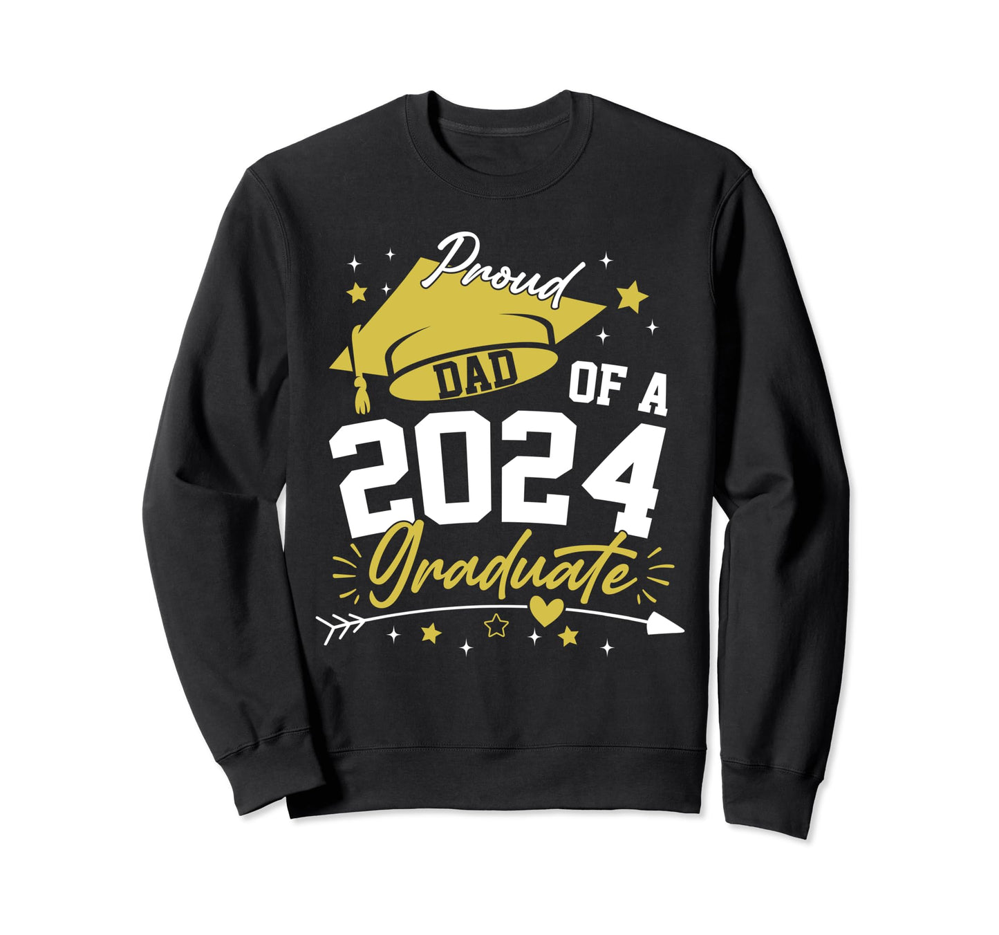 Proud Dad 2024 Graduate Sweatshirt - Custom Art Print Men Women - T-Shirt, Sweatshirt, Hoodie
