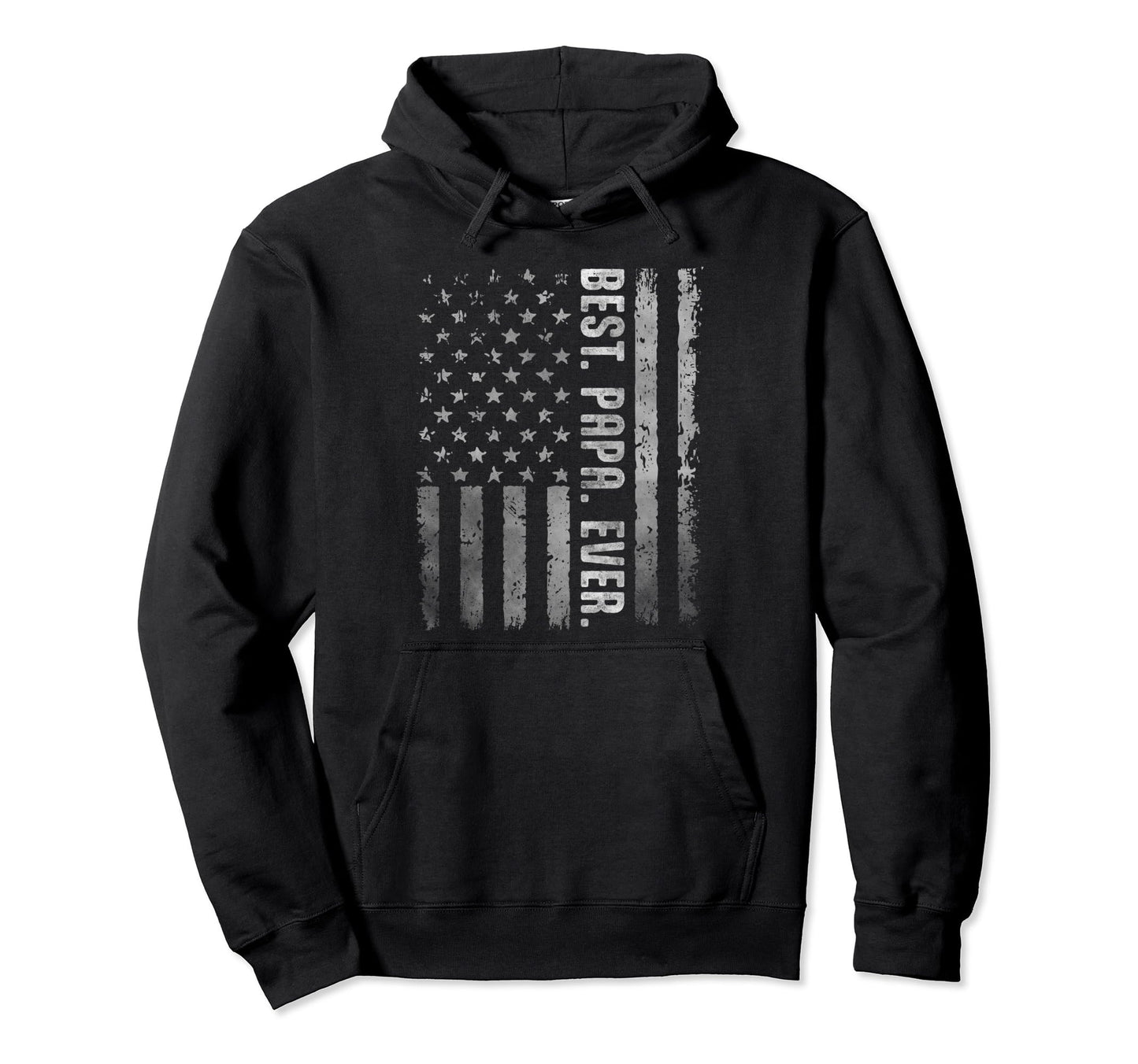 Us Flag Best Papa Ever Fathers Day Dad Hoodie - Unique Graphic Men Women - T-Shirt, Sweatshirt, Hoodie