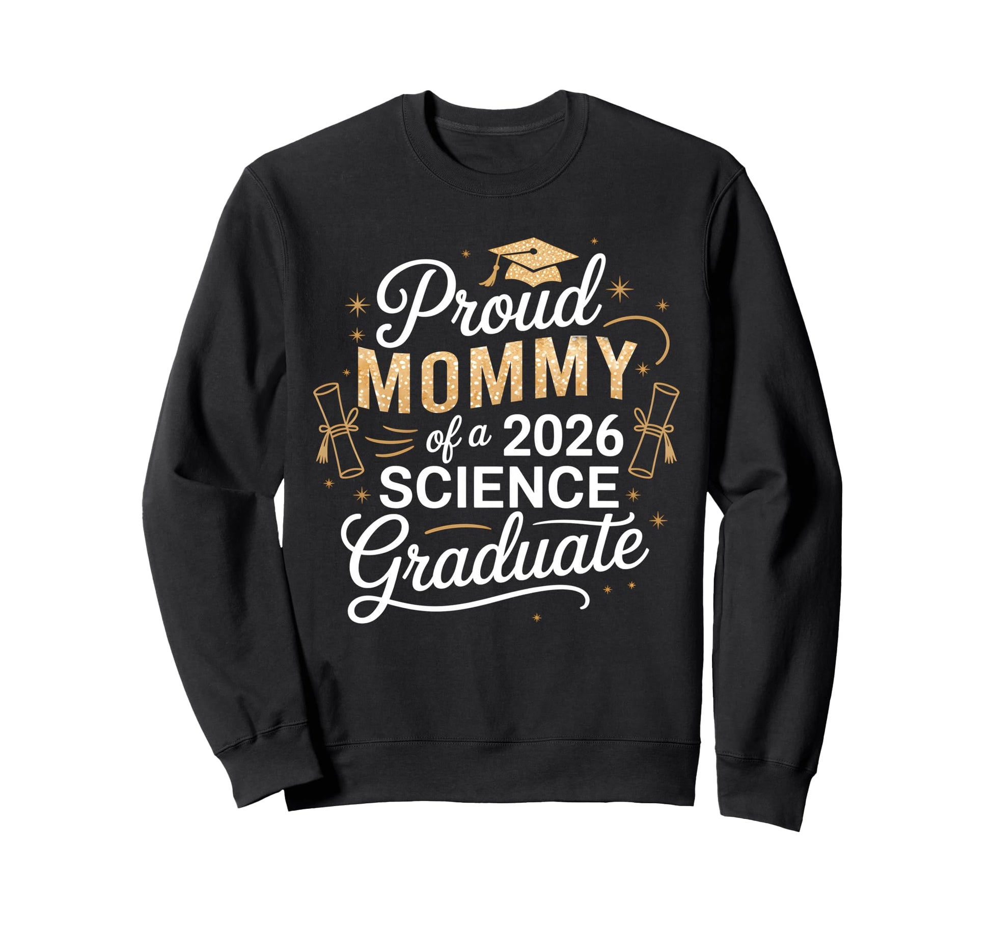 Proud Mommy Class 2026 Science Sweatshirt - Streetwear Style Men Women - T-Shirt, Sweatshirt, Hoodie