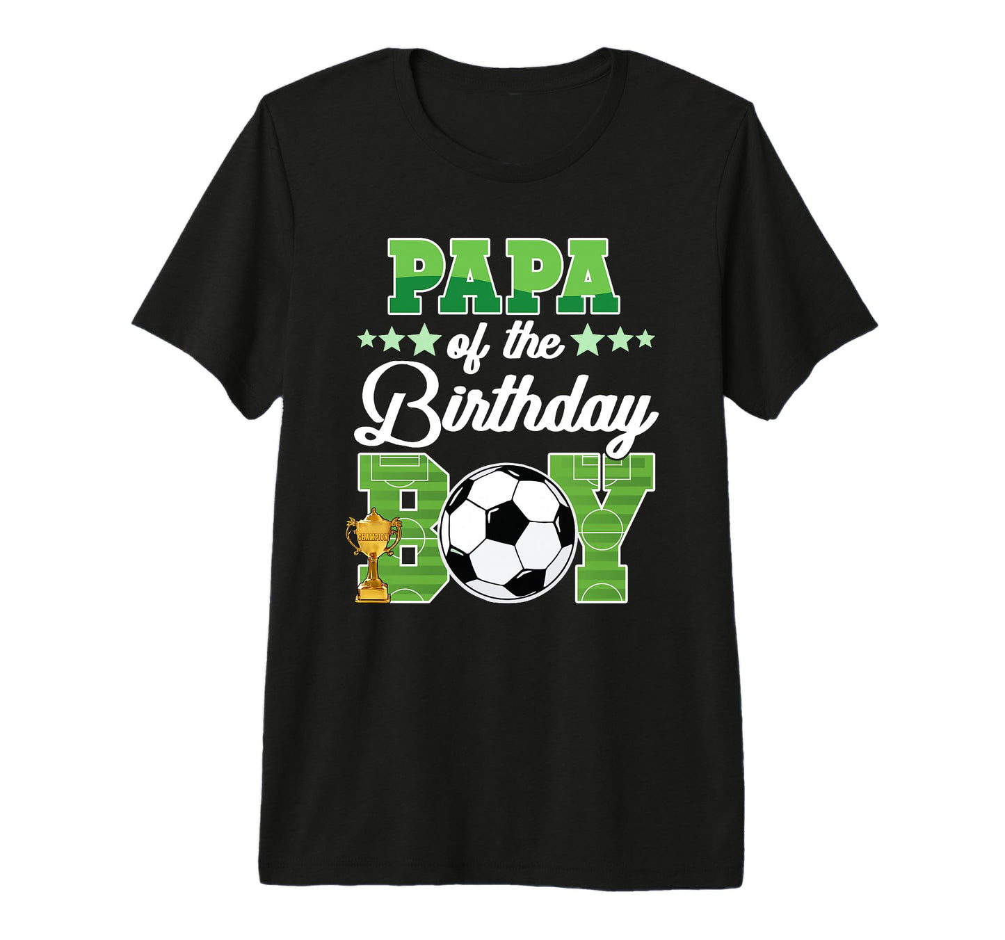 Soccer Papa Birthday Party Soccer T-Shirt - Custom Art Print Men Women - T-Shirt, Sweatshirt, Hoodie